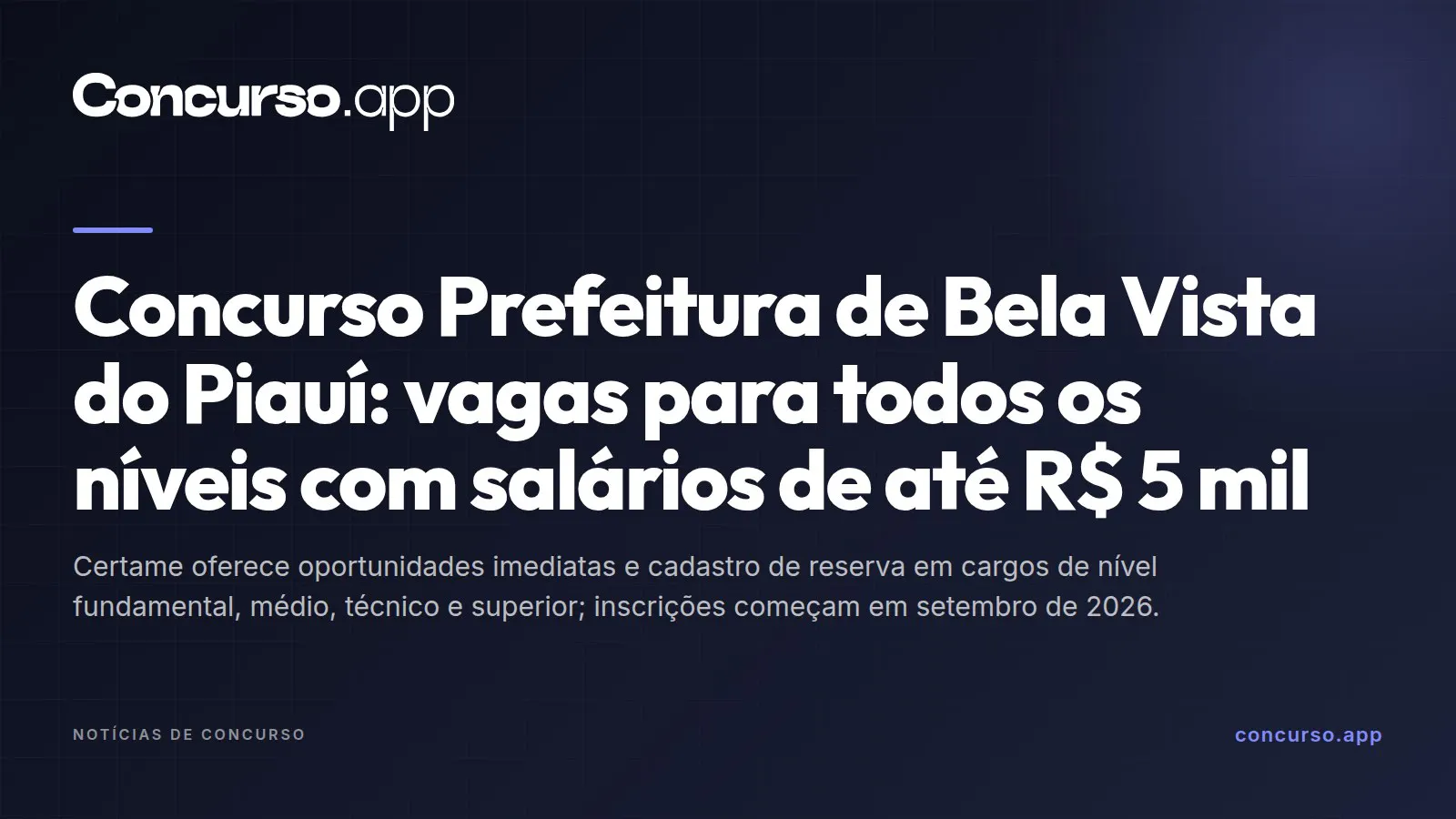 Concurso Prefeitura de Bela Vista do Piauí: vagas para todos os níveis com salários de até R$ 5 mil