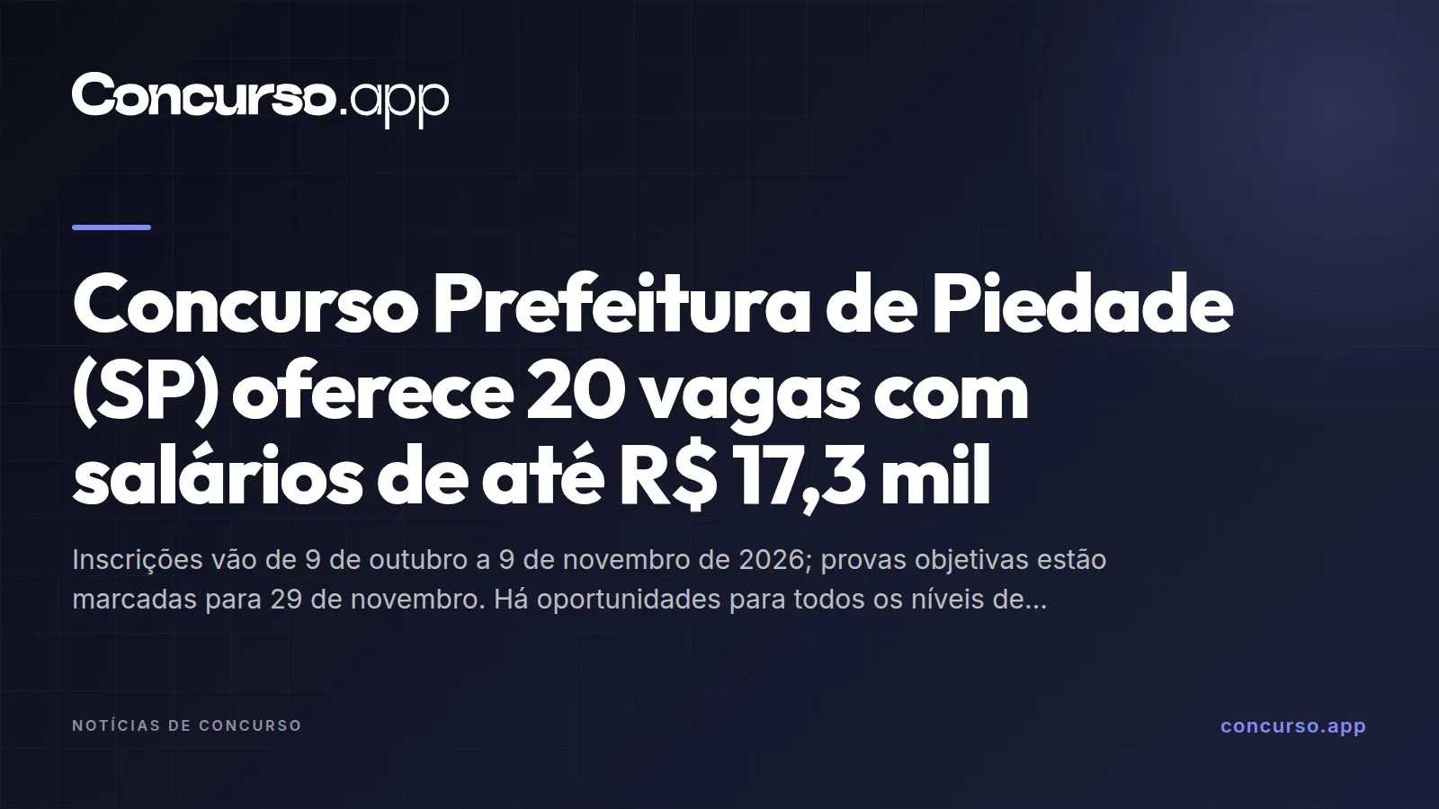 Concurso Prefeitura de Piedade (SP) oferece 20 vagas com salários de até R$ 17,3 mil