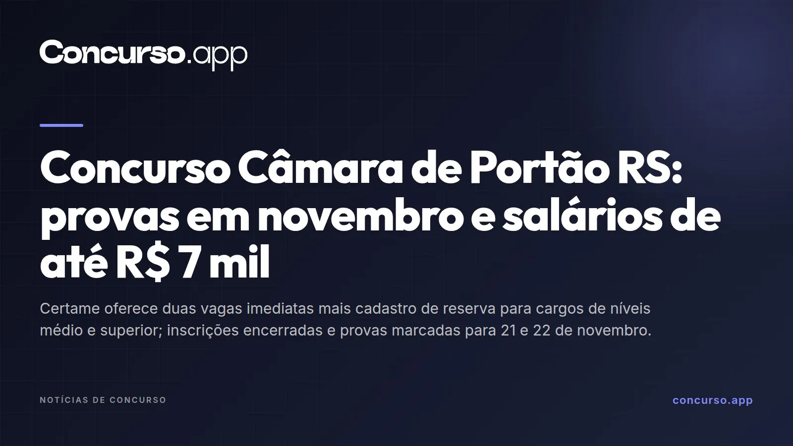 Concurso Câmara de Portão RS: provas em novembro e salários de até R$ 7 mil