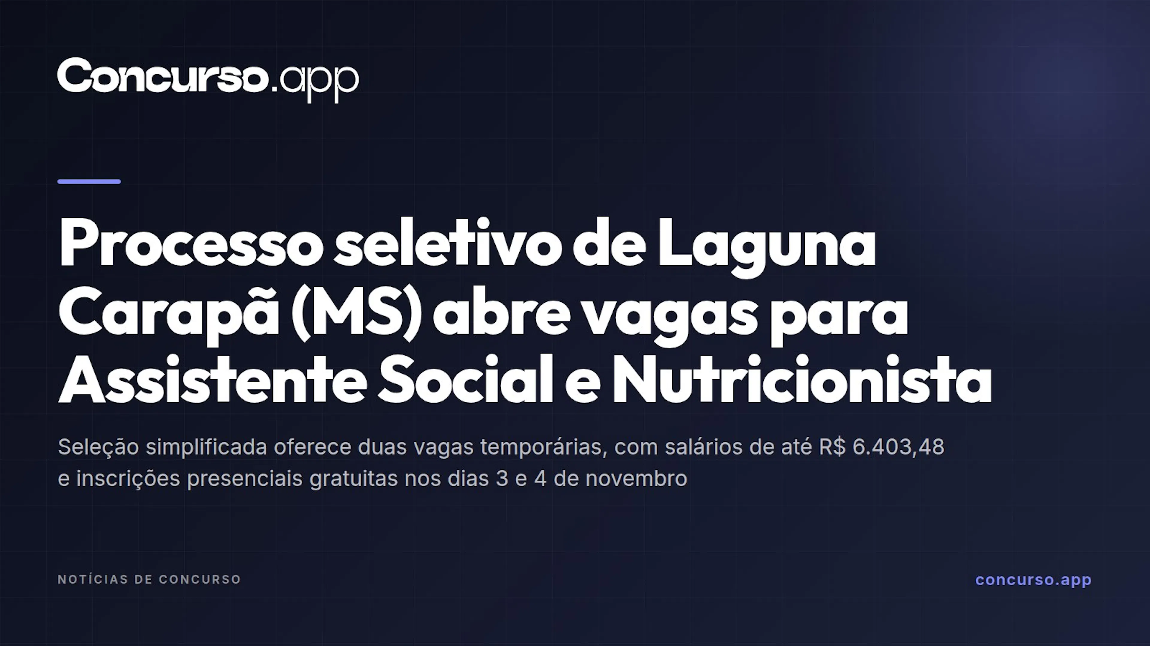 Processo seletivo de Laguna Carapã (MS) abre vagas para Assistente Social e Nutricionista