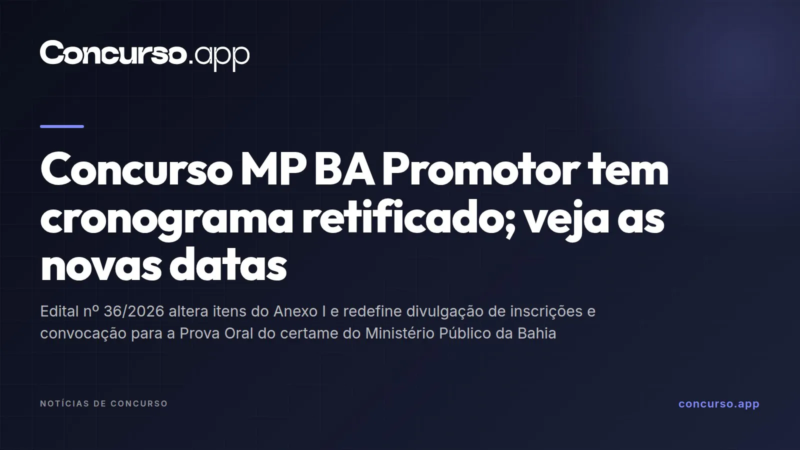 Concurso MP BA Promotor tem cronograma retificado; veja as novas datas