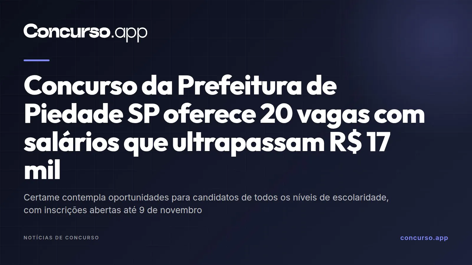 Concurso da Prefeitura de Piedade SP oferece 20 vagas com salários que ultrapassam R$ 17 mil