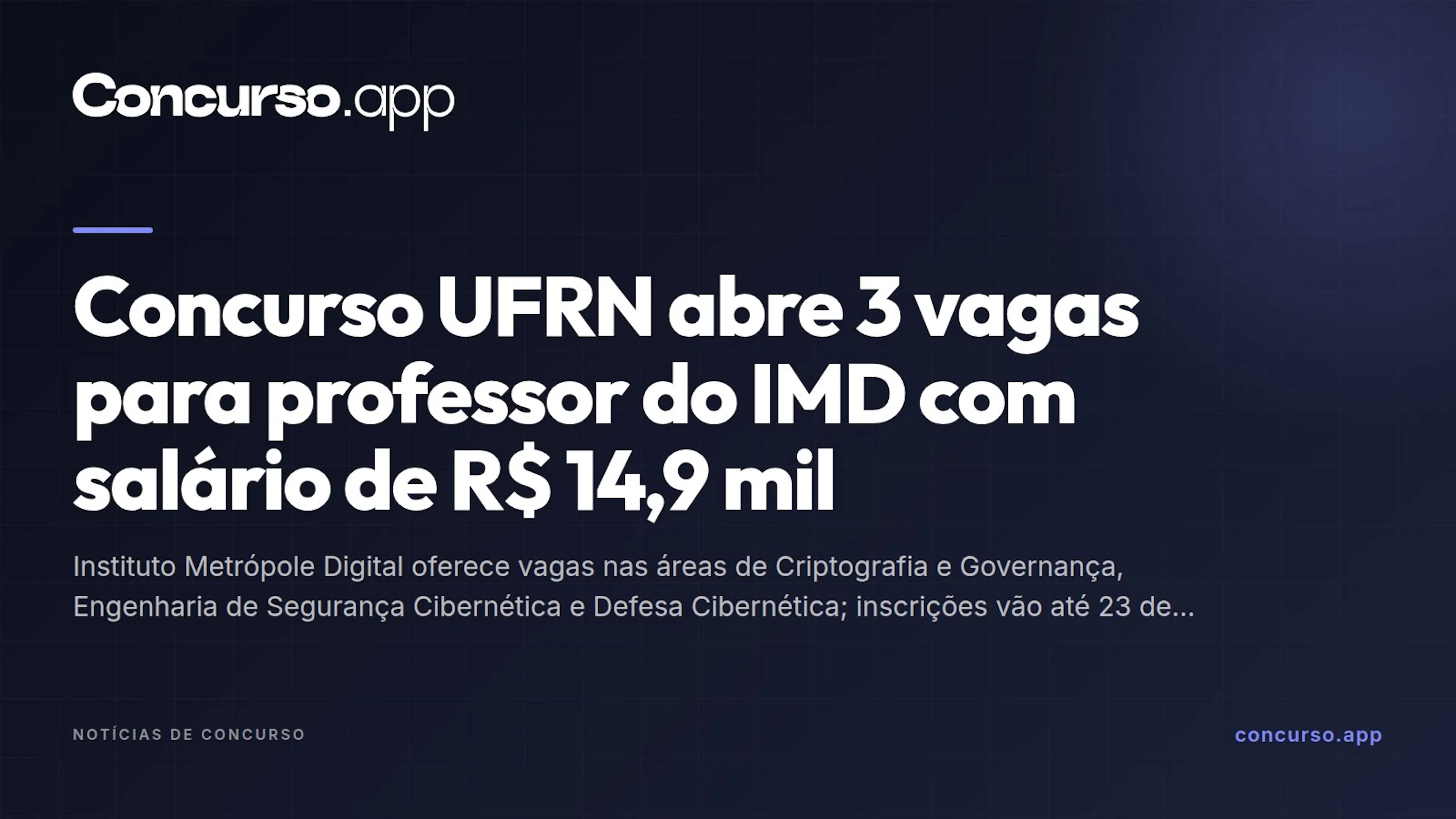 Concurso UFRN abre 3 vagas para professor do IMD com salário de R$ 14,9 mil