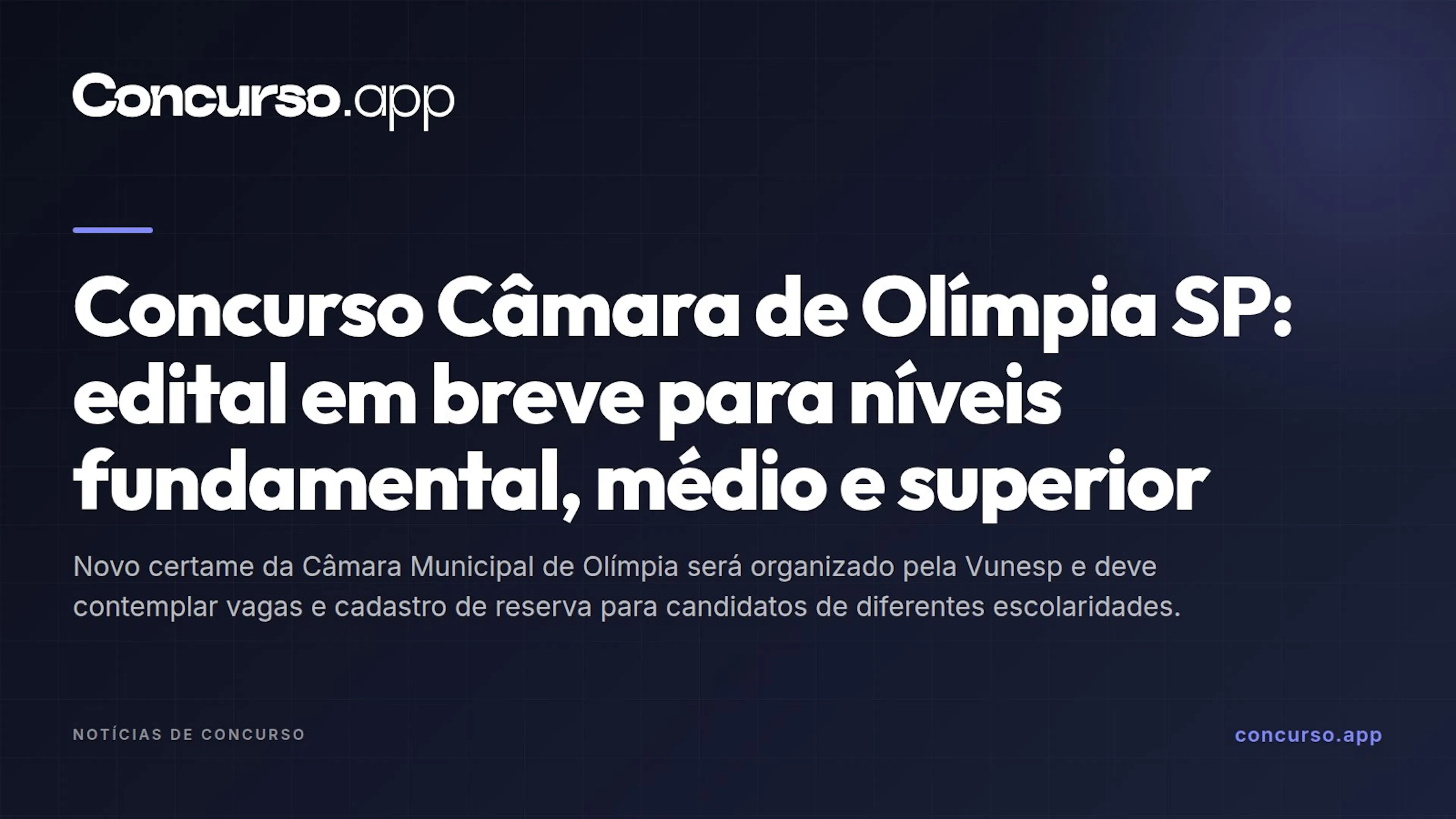 Concurso Câmara de Olímpia SP: edital em breve para níveis fundamental, médio e superior