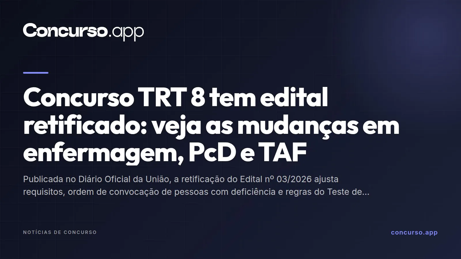 Concurso TRT 8 tem edital retificado: veja as mudanças em enfermagem, PcD e TAF
