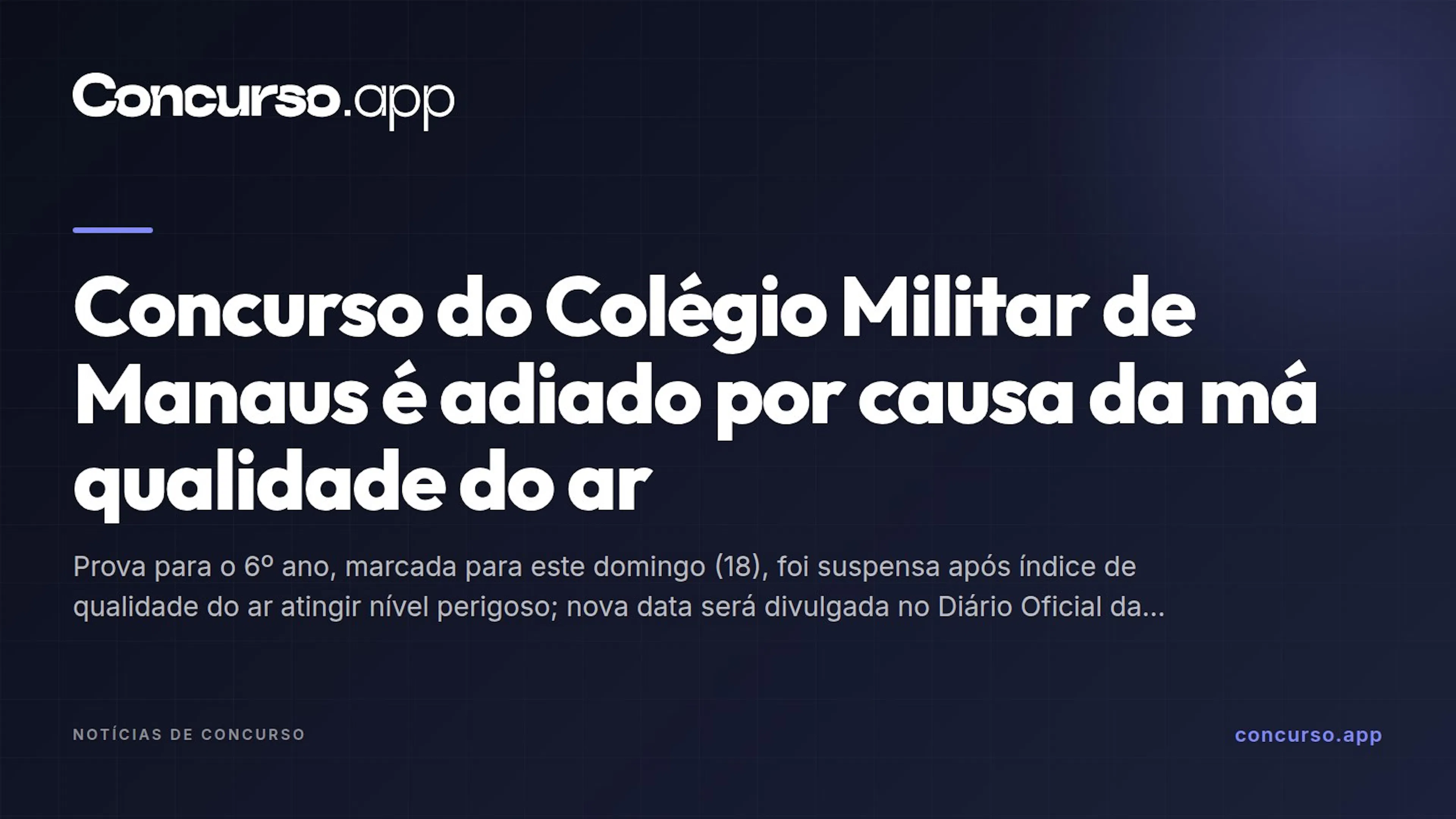 Concurso do Colégio Militar de Manaus é adiado por causa da má qualidade do ar