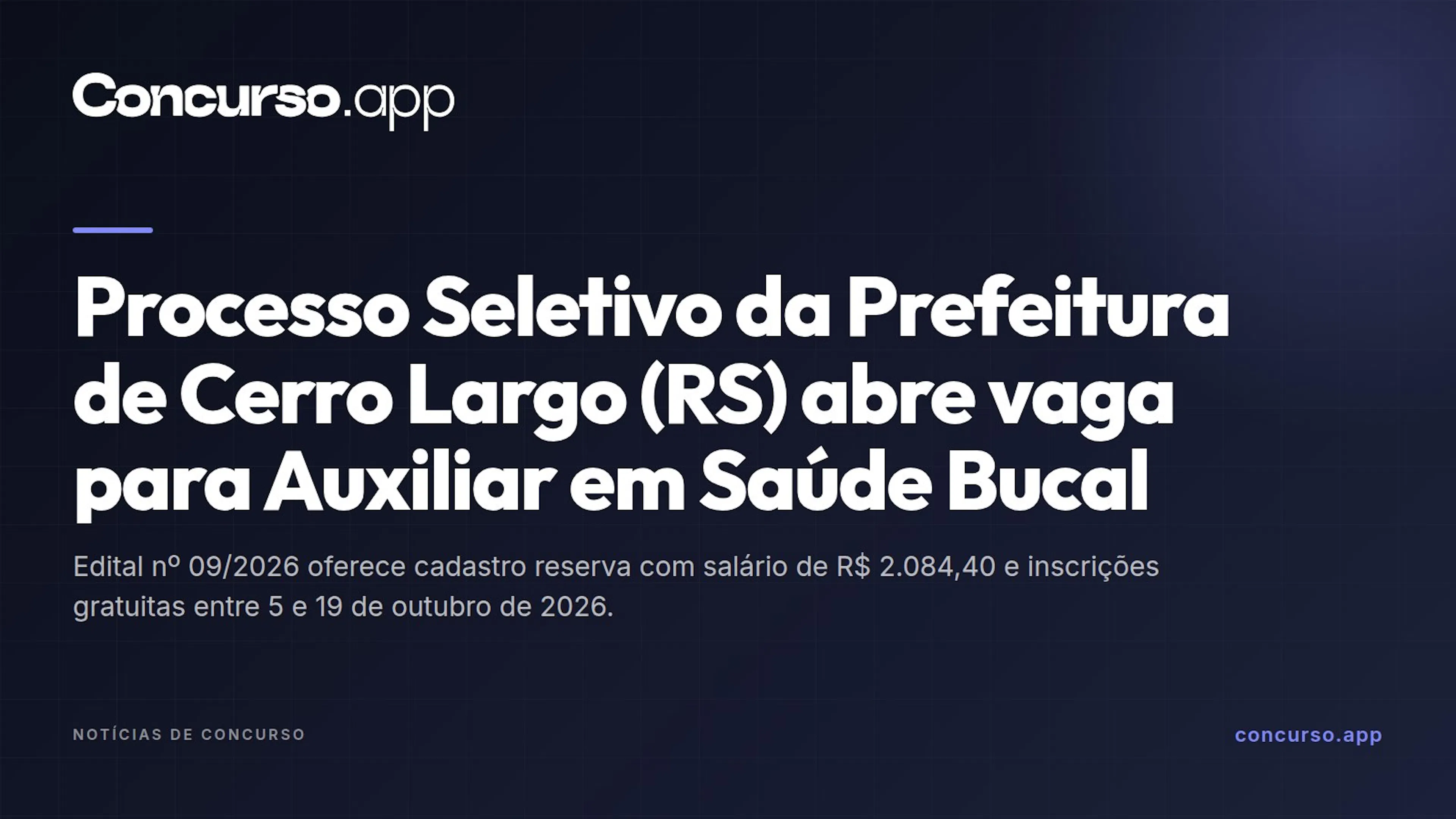 Processo Seletivo da Prefeitura de Cerro Largo (RS) abre vaga para Auxiliar em Saúde Bucal