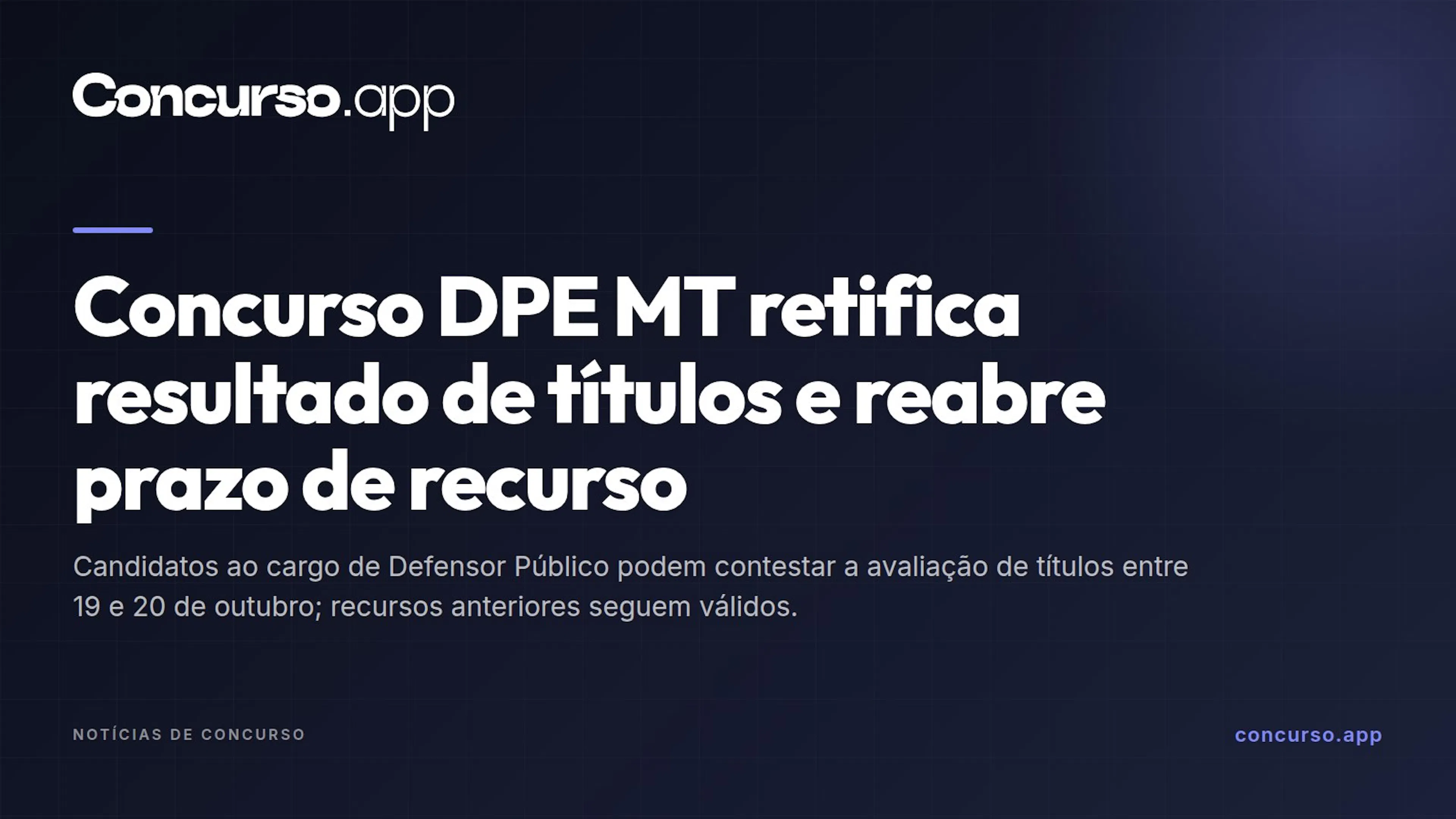 Concurso DPE MT retifica resultado de títulos e reabre prazo de recurso