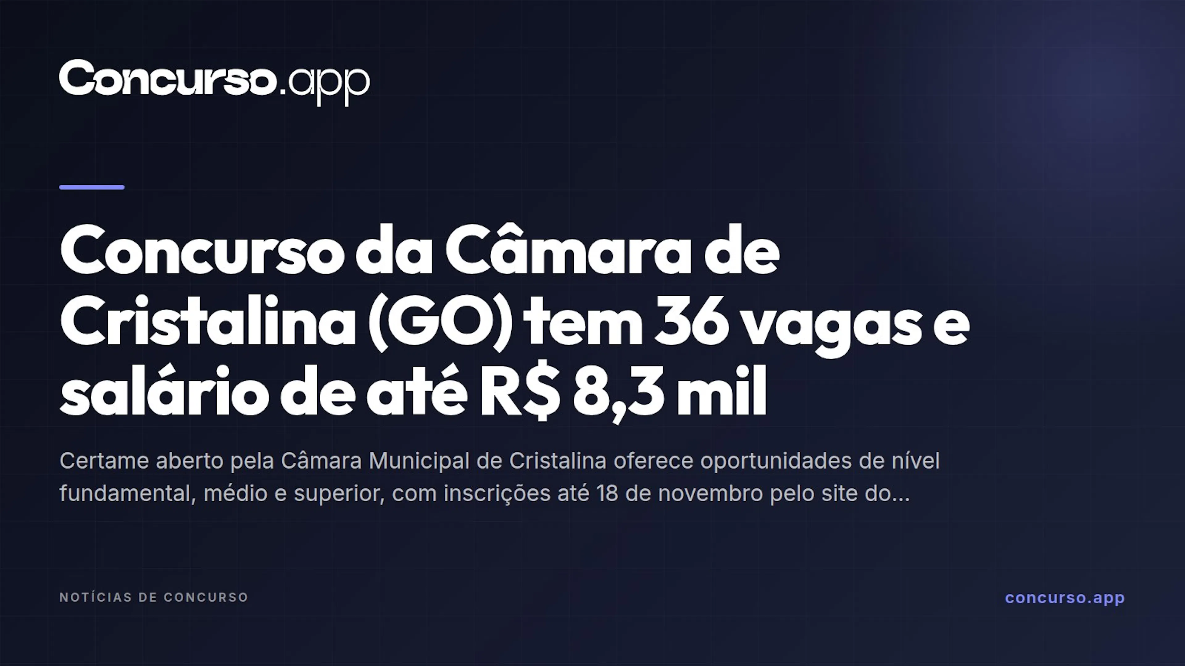 Concurso da Câmara de Cristalina (GO) tem 36 vagas e salário de até R$ 8,3 mil
