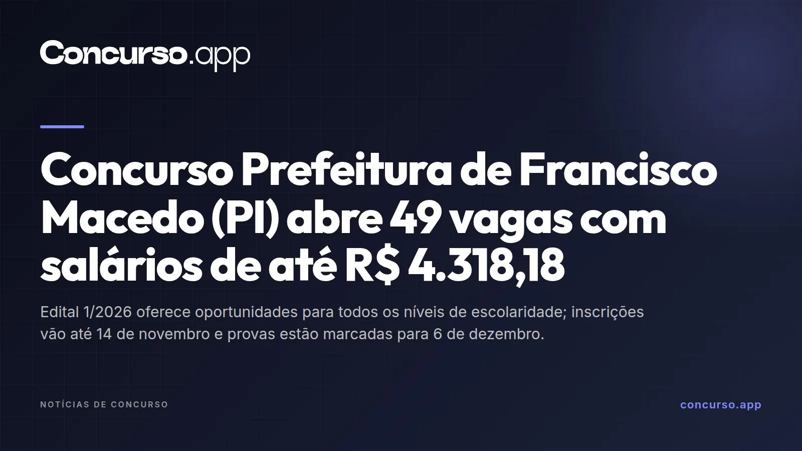 Concurso Prefeitura de Francisco Macedo (PI) abre 49 vagas com salários de até R$ 4.318,18