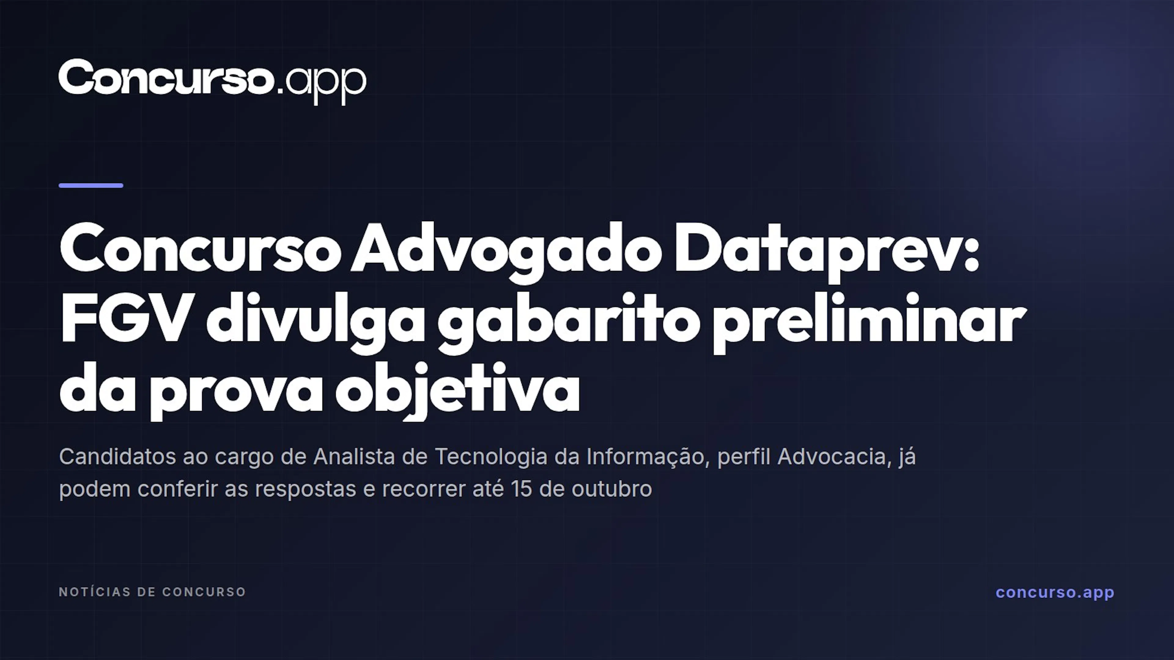 Concurso Advogado Dataprev: FGV divulga gabarito preliminar da prova objetiva