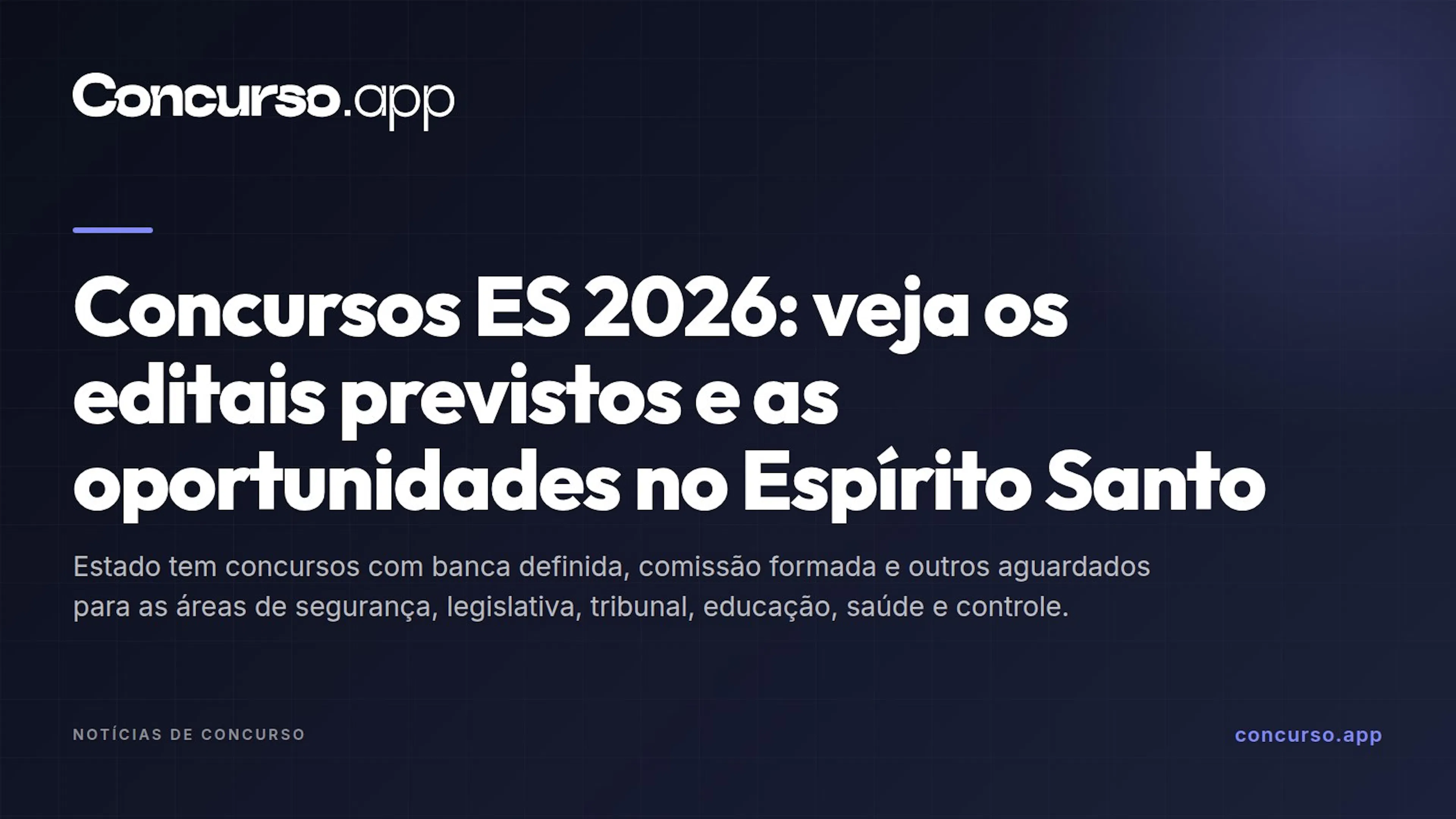 Concursos ES 2026: veja os editais previstos e as oportunidades no Espírito Santo