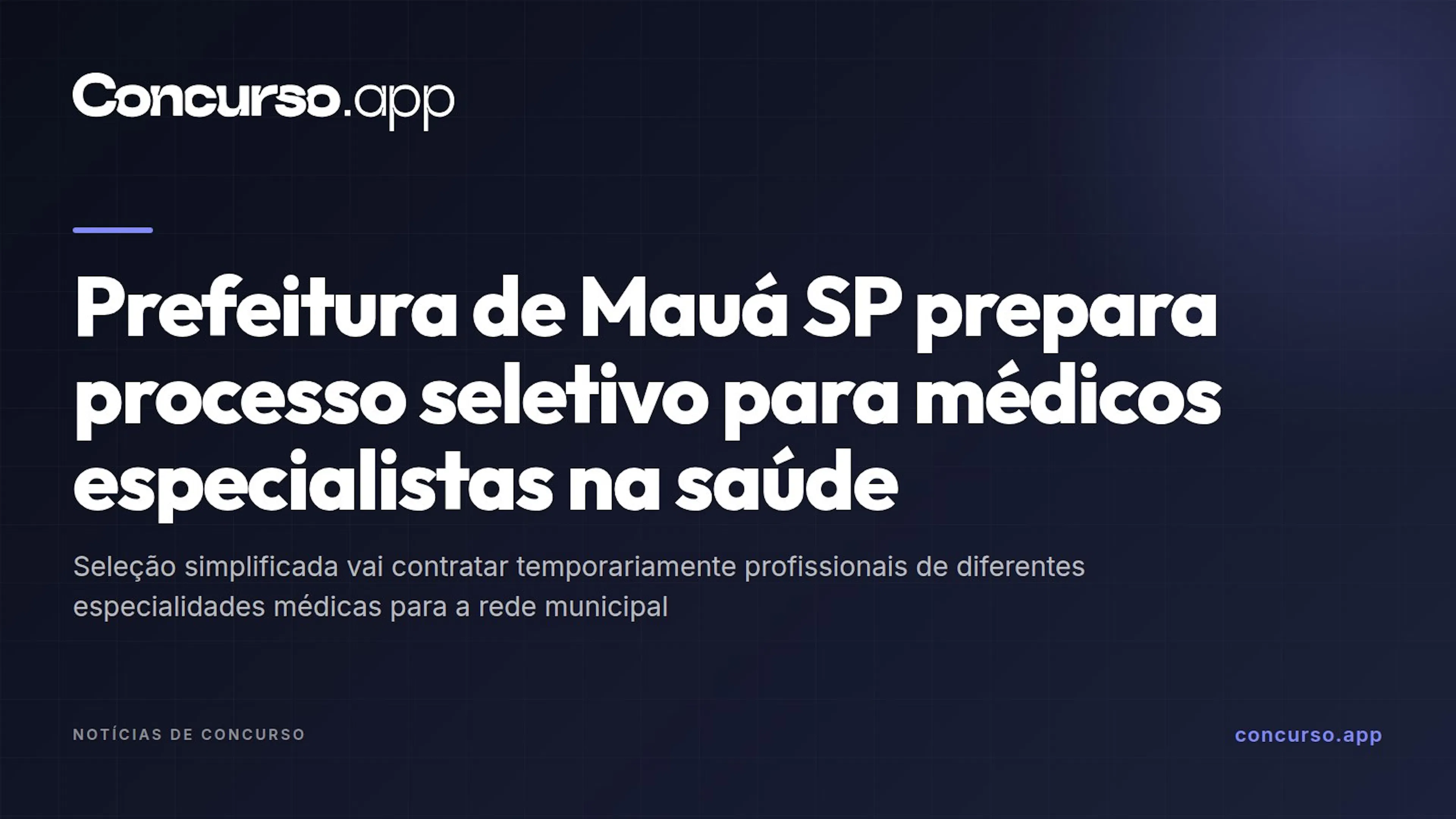 Prefeitura de Mauá SP prepara processo seletivo para médicos especialistas na saúde