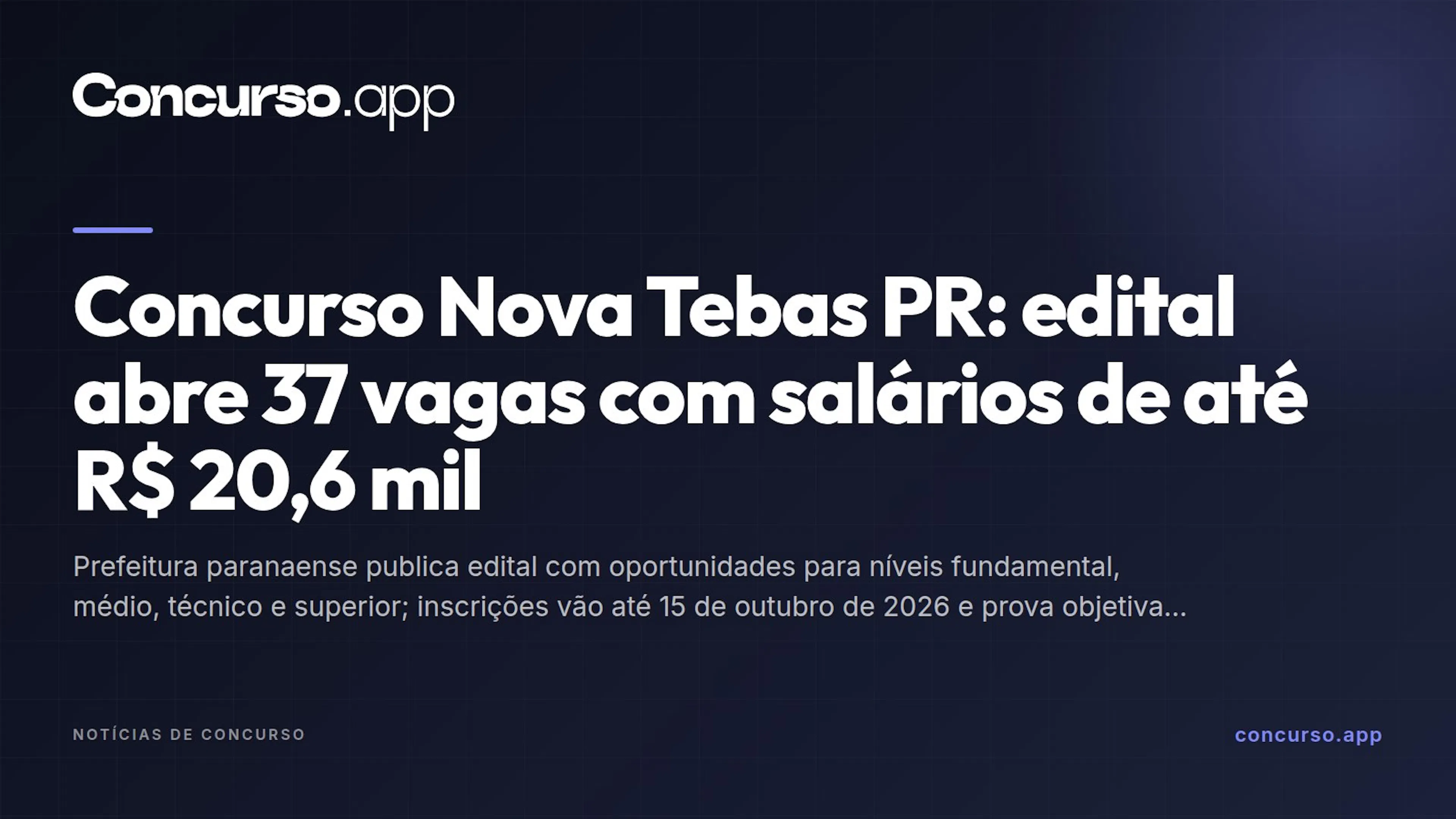 Concurso Nova Tebas PR: edital abre 37 vagas com salários de até R$ 20,6 mil