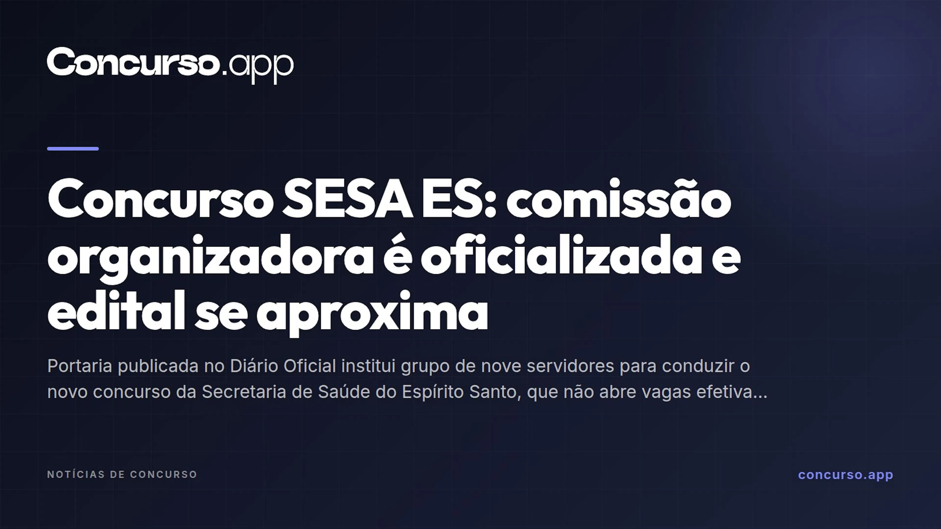 Concurso SESA ES: comissão organizadora é oficializada e edital se aproxima