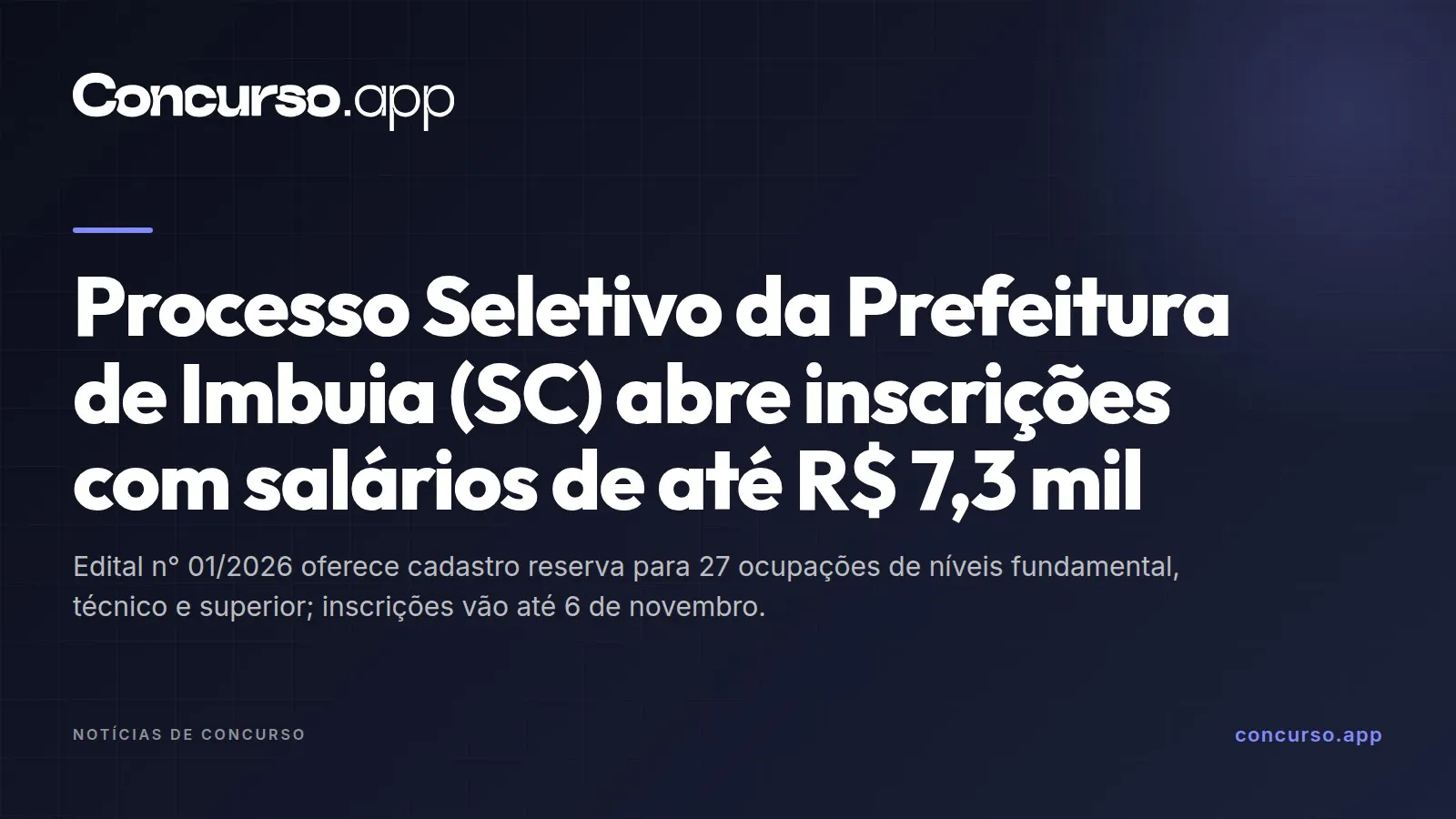 Processo Seletivo da Prefeitura de Imbuia (SC) abre inscrições com salários de até R$ 7,3 mil