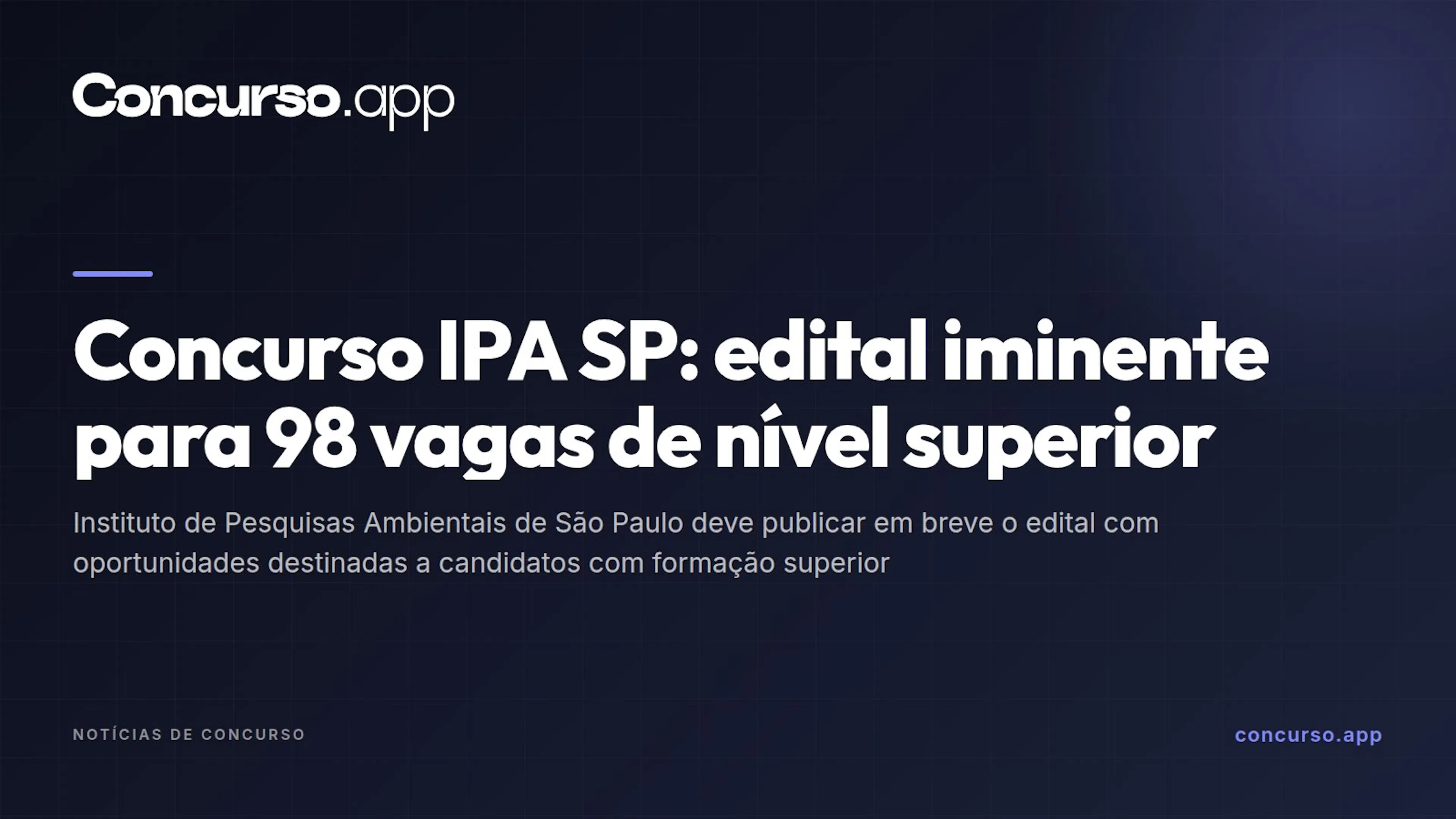 Concurso IPA SP: edital iminente para 98 vagas de nível superior