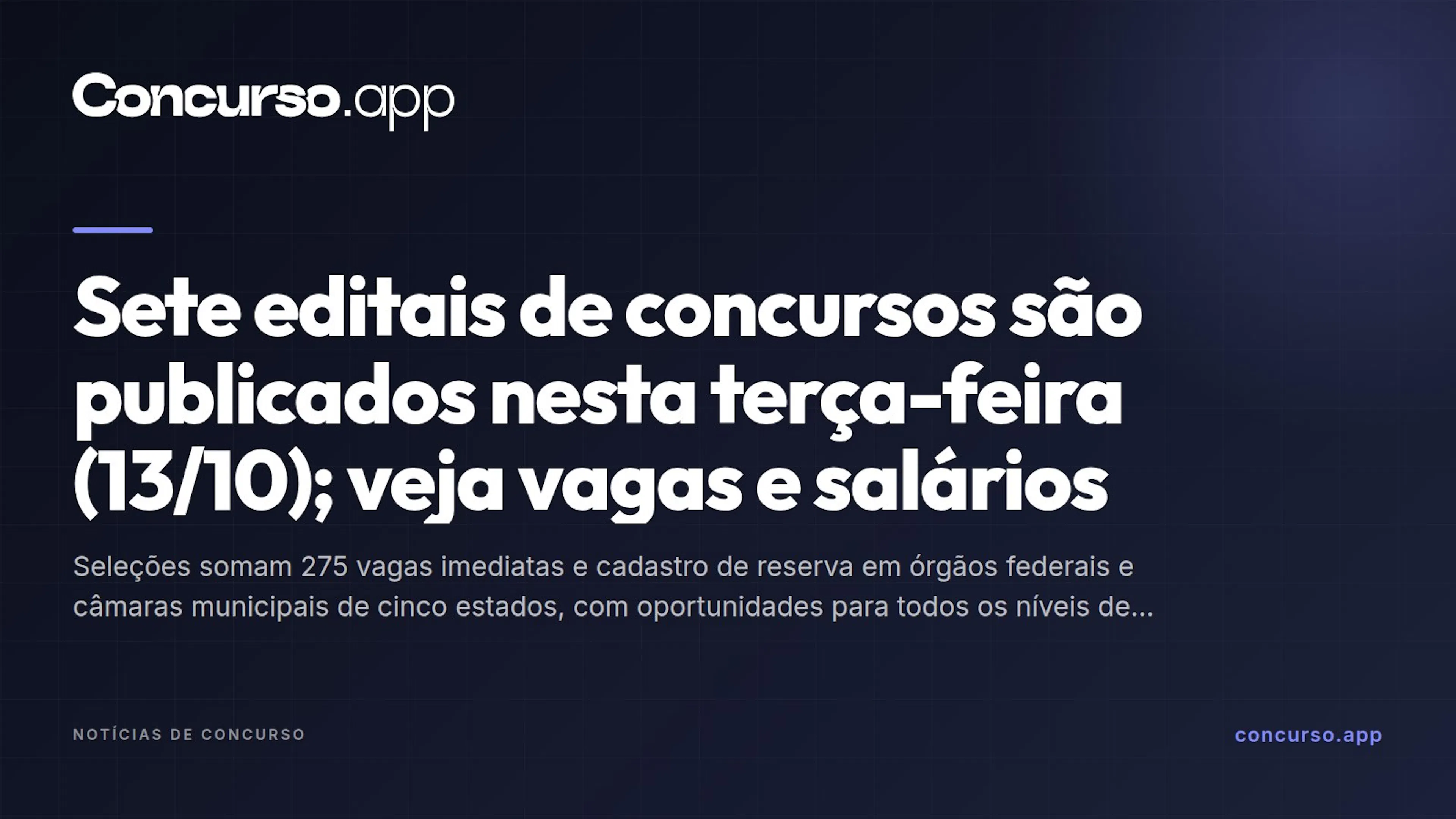 Sete editais de concursos são publicados nesta terça-feira (13/10); veja vagas e salários
