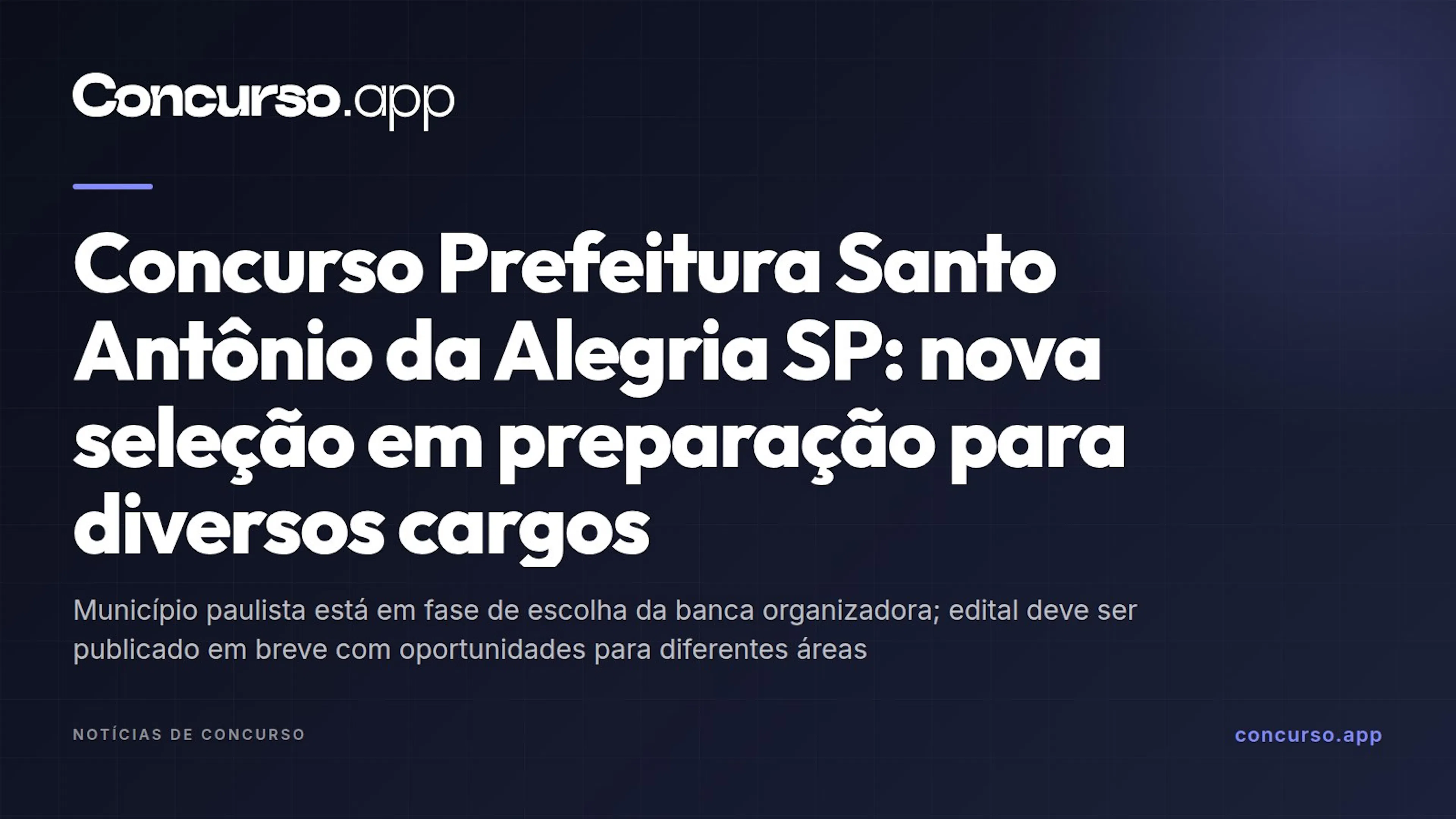 Concurso Prefeitura Santo Antônio da Alegria SP: nova seleção em preparação para diversos cargos