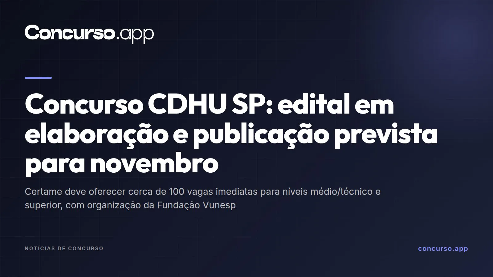Concurso CDHU SP: edital em elaboração e publicação prevista para novembro