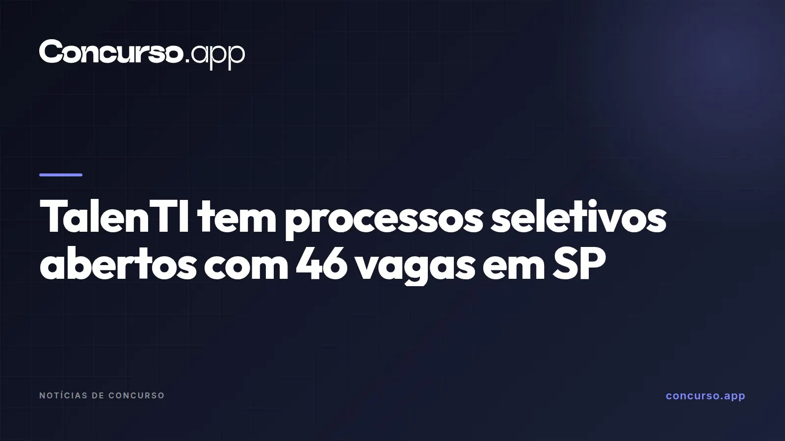 TalenTI tem processos seletivos abertos com 46 vagas em SP