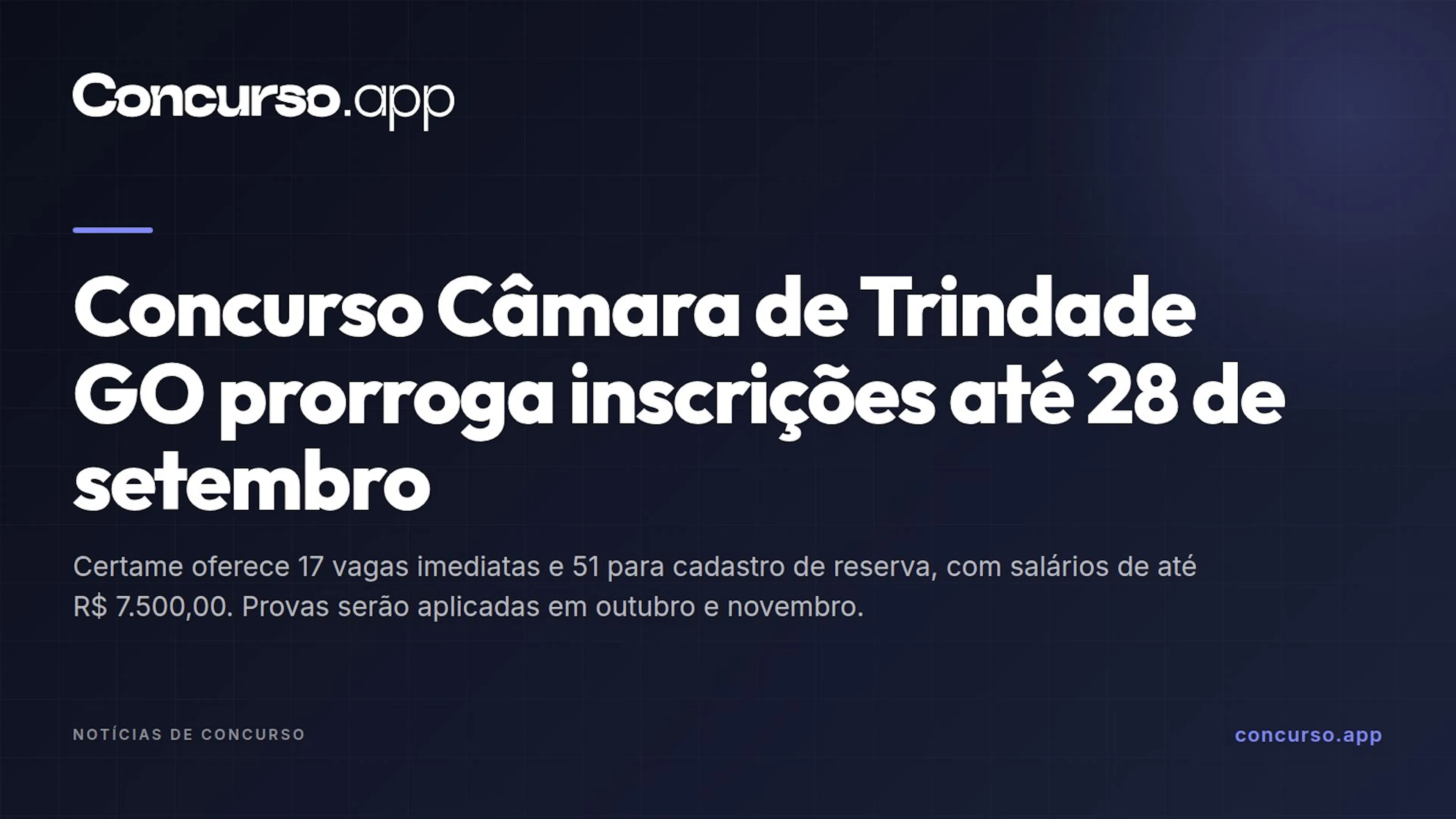 Concurso Câmara de Trindade GO prorroga inscrições até 28 de setembro