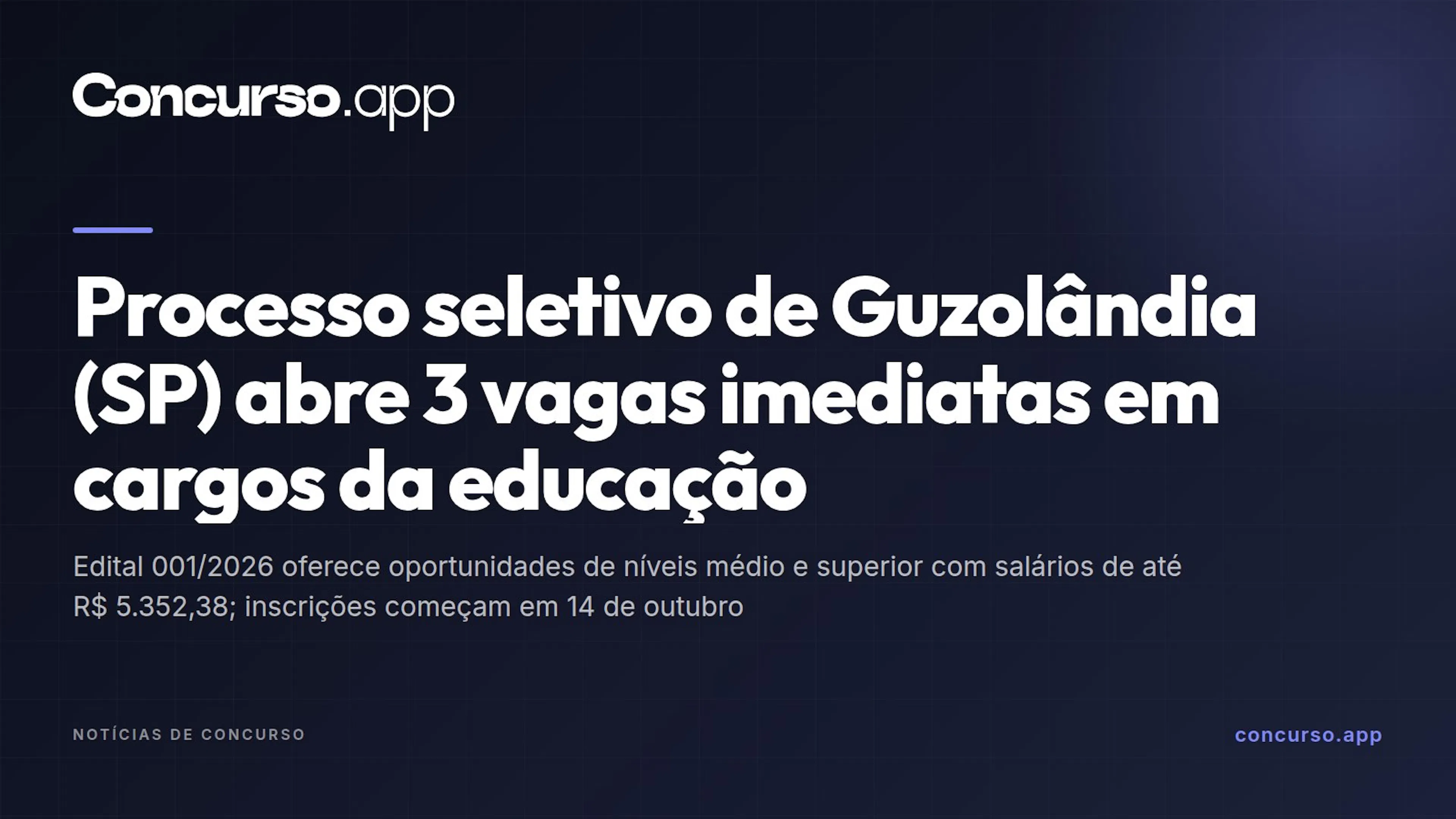 Processo seletivo de Guzolândia (SP) abre 3 vagas imediatas em cargos da educação