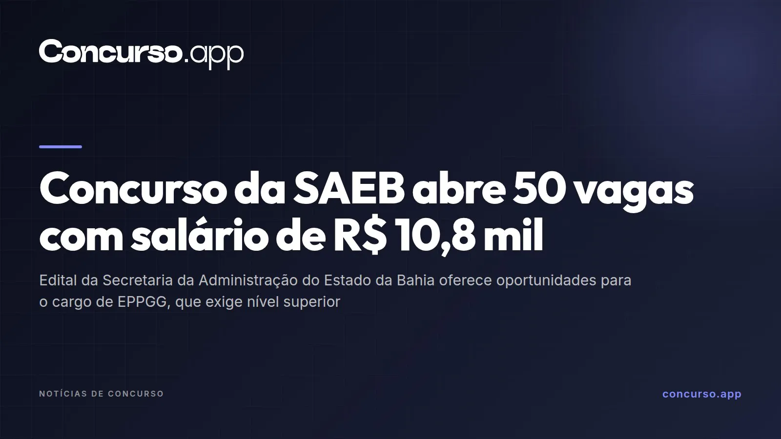 Concurso da SAEB abre 50 vagas com salário de R$ 10,8 mil