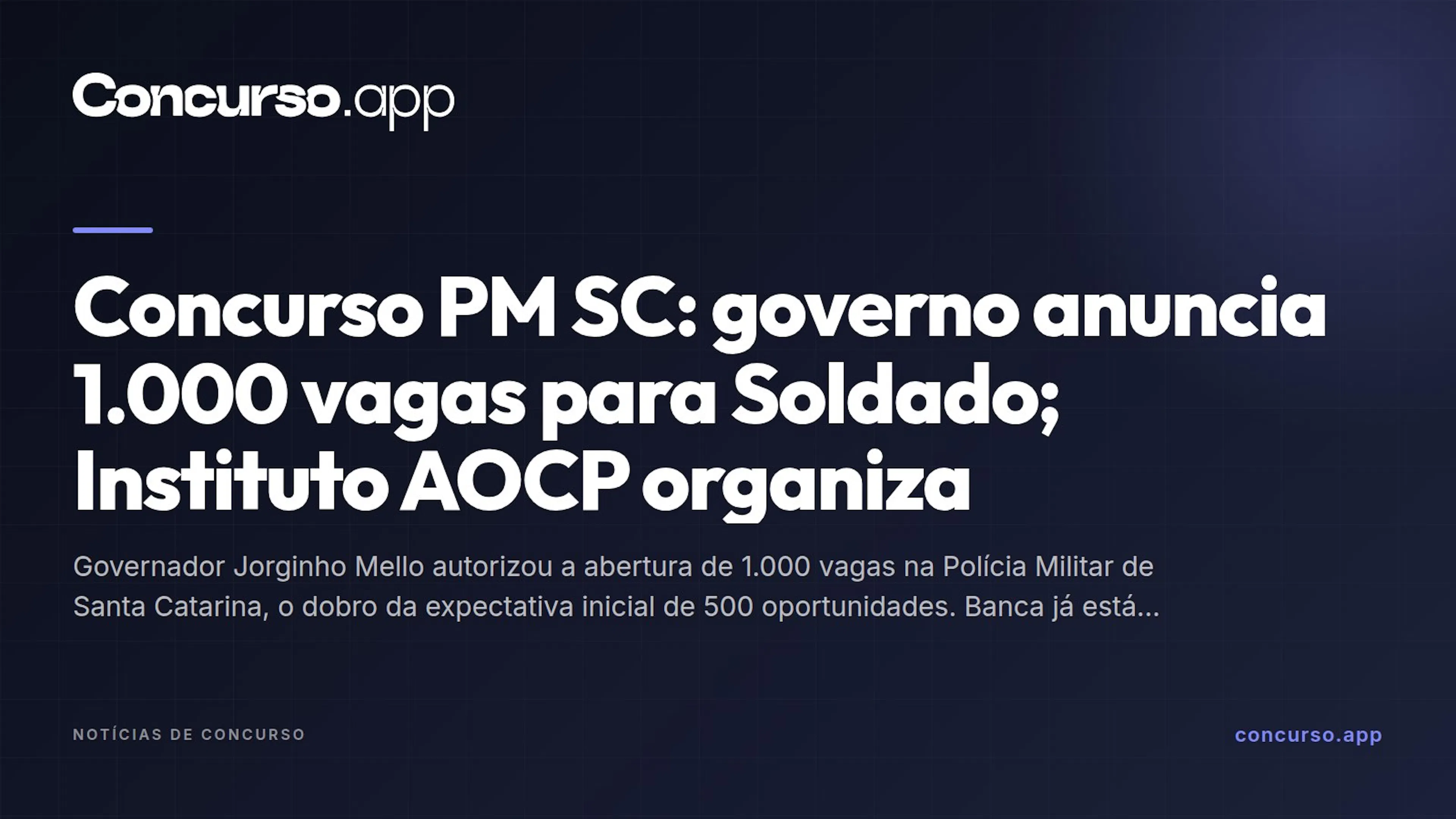Concurso PM SC: governo anuncia 1.000 vagas para Soldado; Instituto AOCP organiza