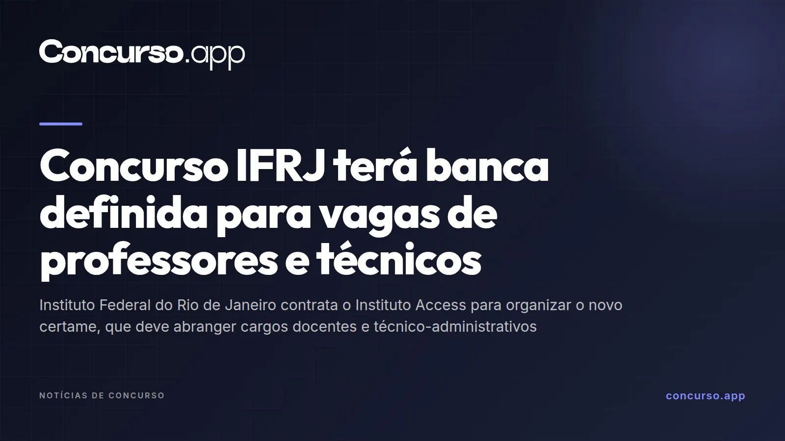 Concurso IFRJ terá banca definida para vagas de professores e técnicos