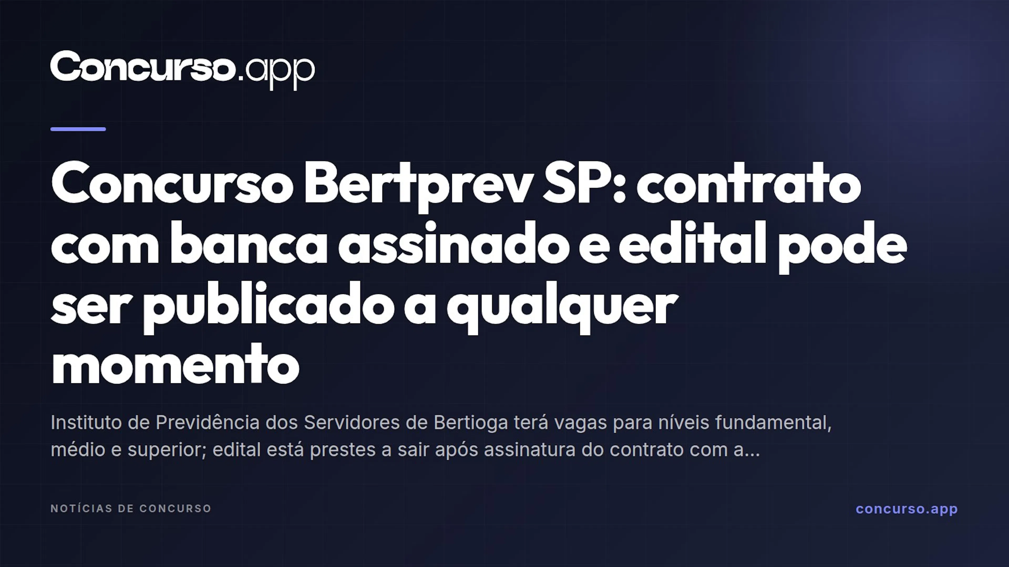 Concurso Bertprev SP: contrato com banca assinado e edital pode ser publicado a qualquer momento