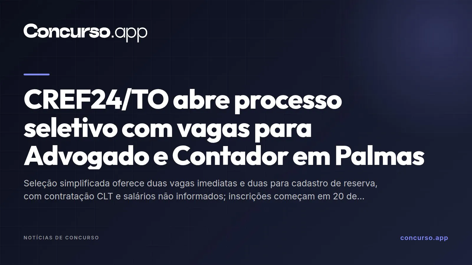 CREF24/TO abre processo seletivo com vagas para Advogado e Contador em Palmas