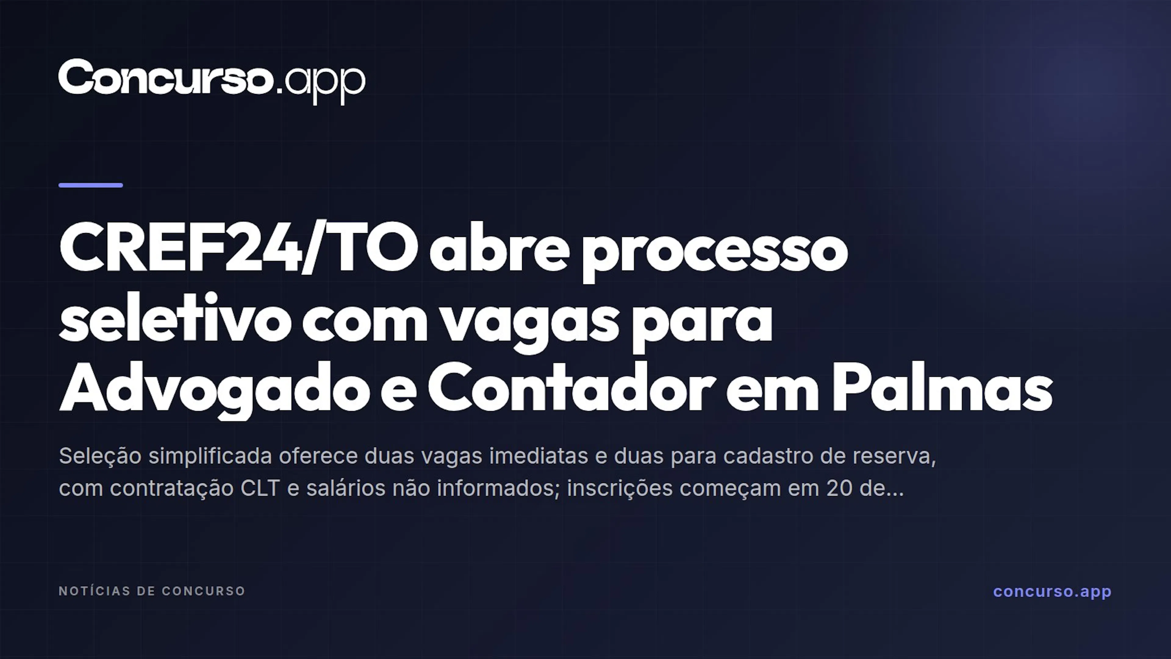 CREF24/TO abre processo seletivo com vagas para Advogado e Contador em Palmas