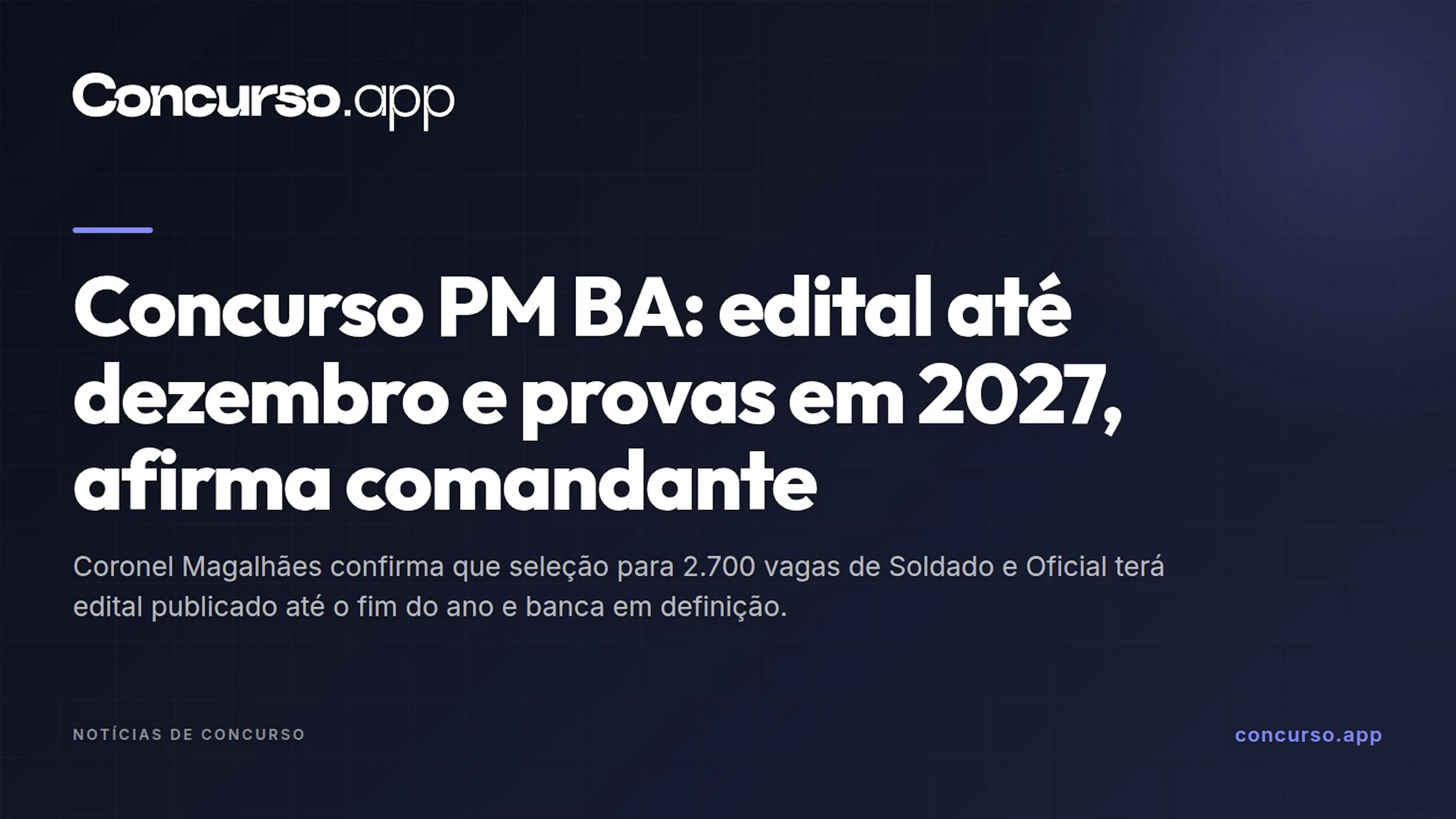 Concurso PM BA: edital até dezembro e provas em 2027, afirma comandante