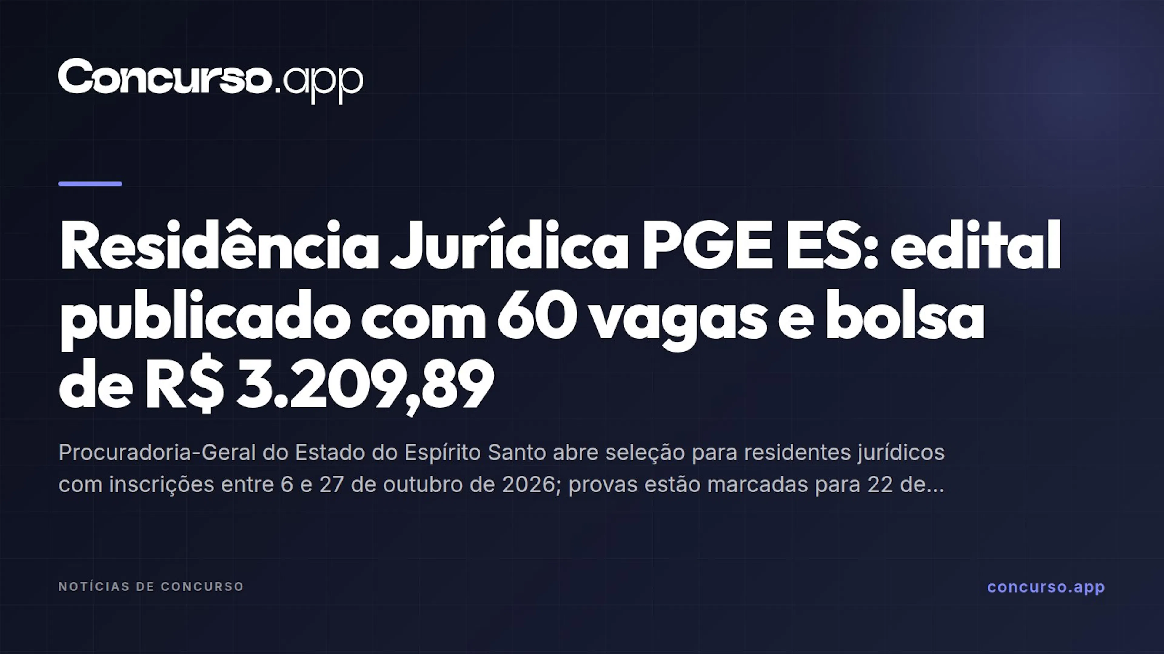 Residência Jurídica PGE ES: edital publicado com 60 vagas e bolsa de R$ 3.209,89
