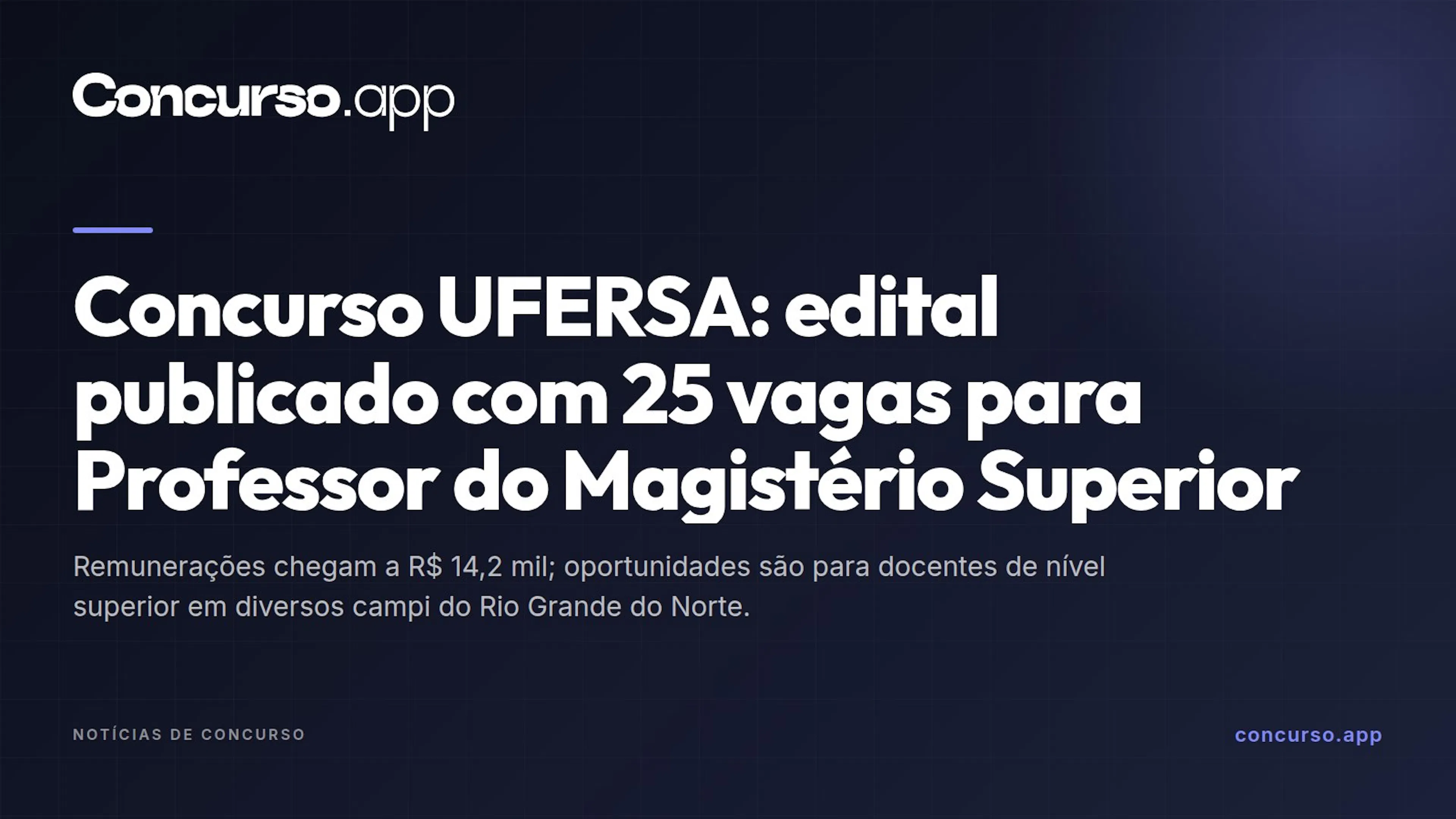 Concurso UFERSA: edital publicado com 25 vagas para Professor do Magistério Superior
