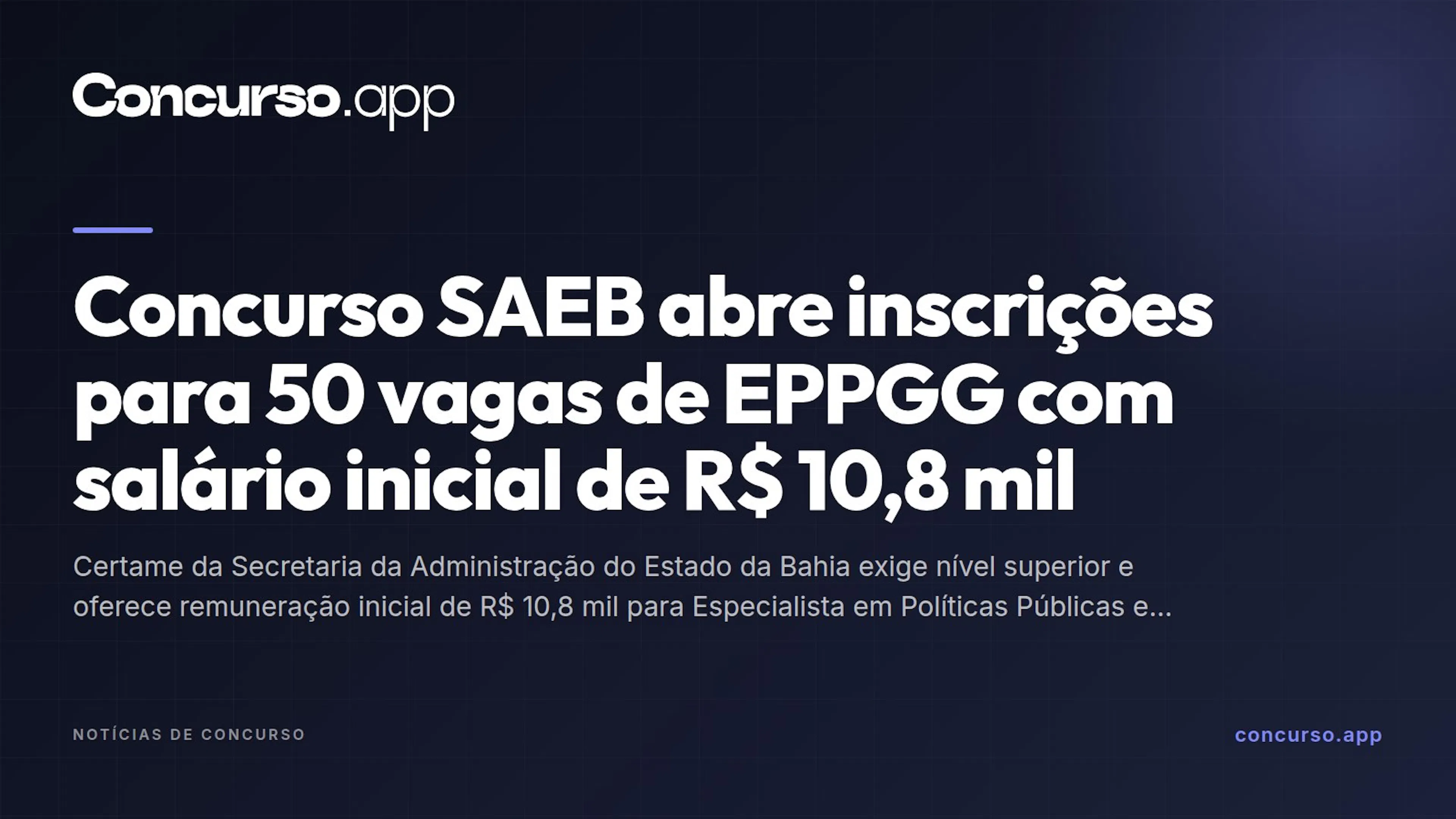 Concurso SAEB abre inscrições para 50 vagas de EPPGG com salário inicial de R$ 10,8 mil