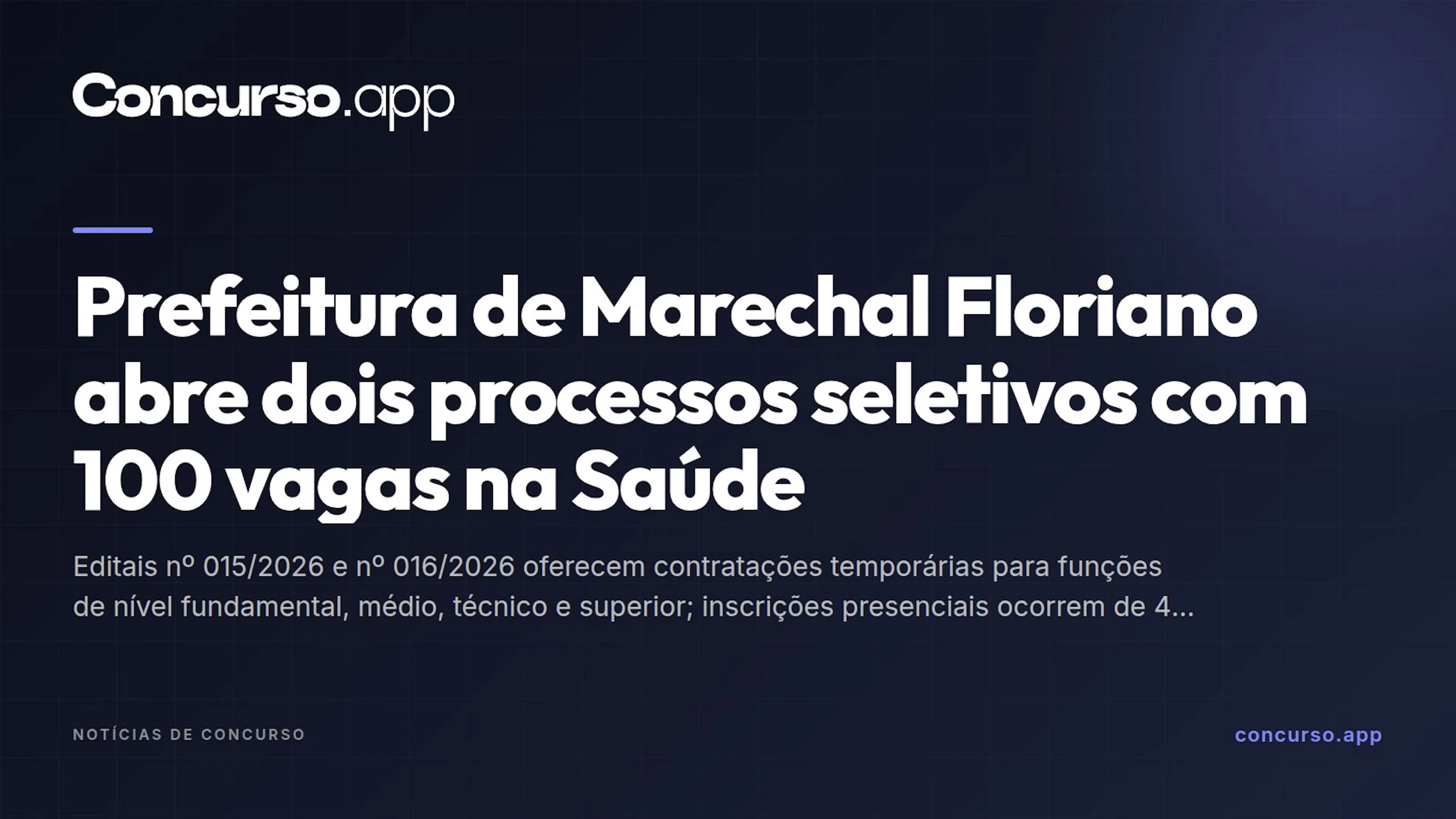 Prefeitura de Marechal Floriano abre dois processos seletivos com 100 vagas na Saúde
