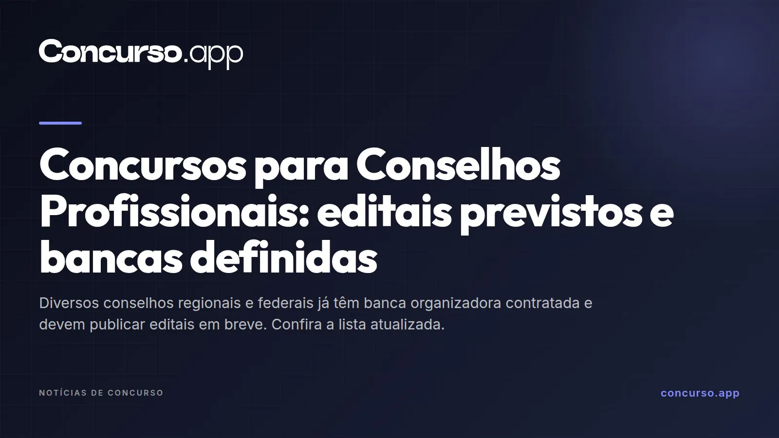 Concursos para Conselhos Profissionais: editais previstos e bancas definidas