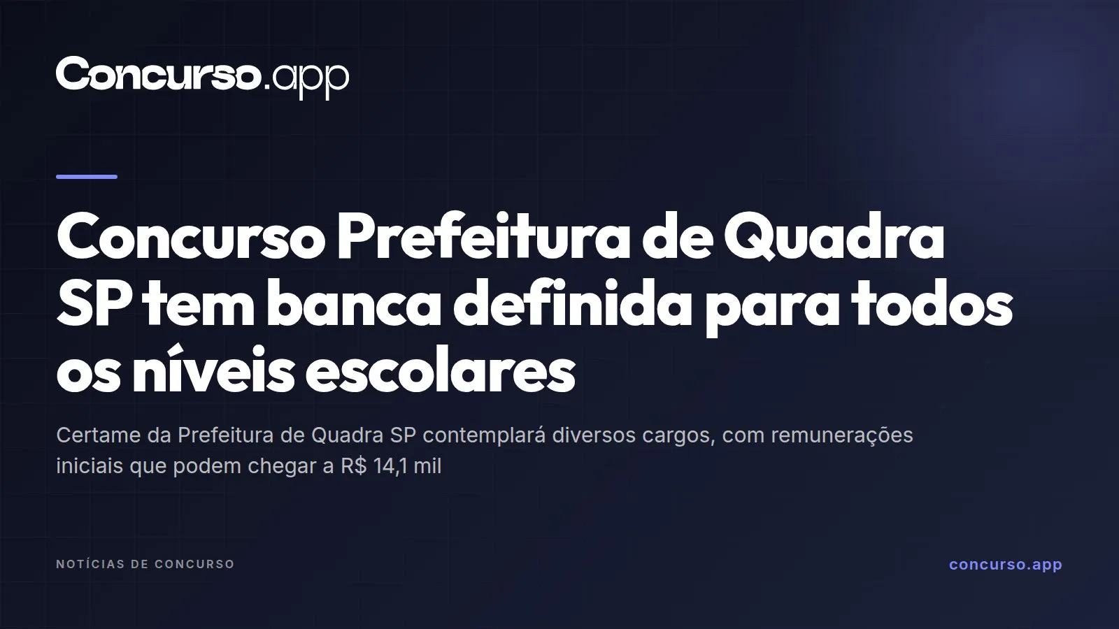Concurso Prefeitura de Quadra SP tem banca definida para todos os níveis escolares