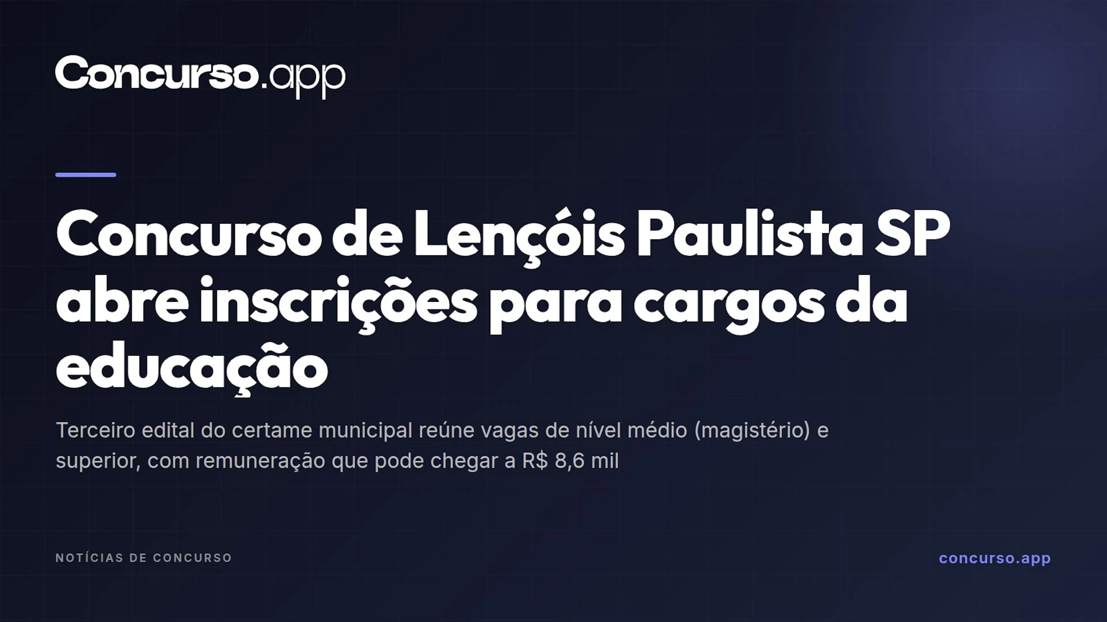 Concurso de Lençóis Paulista SP abre inscrições para cargos da educação