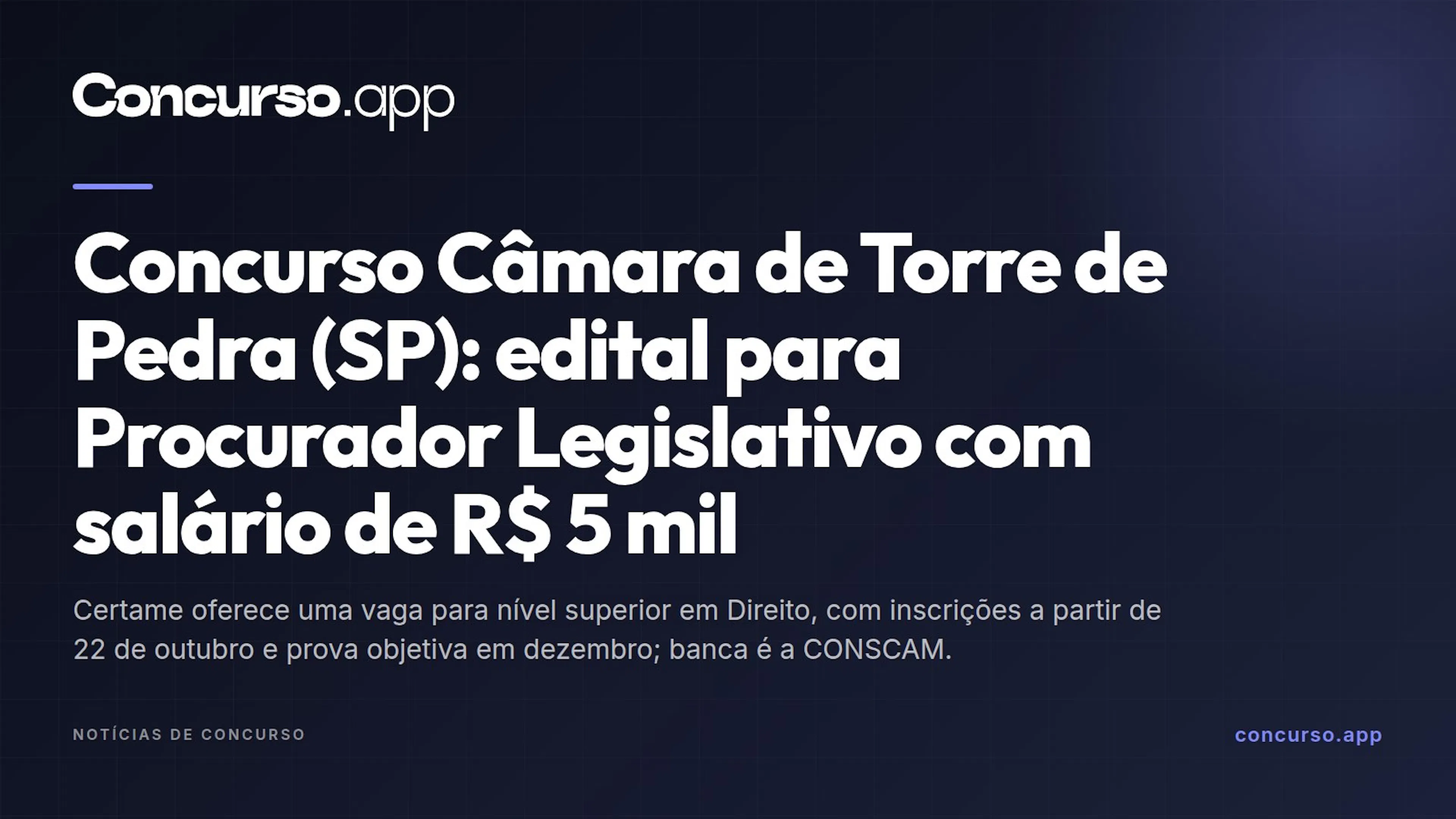 Concurso Câmara de Torre de Pedra (SP): edital para Procurador Legislativo com salário de R$ 5 mil