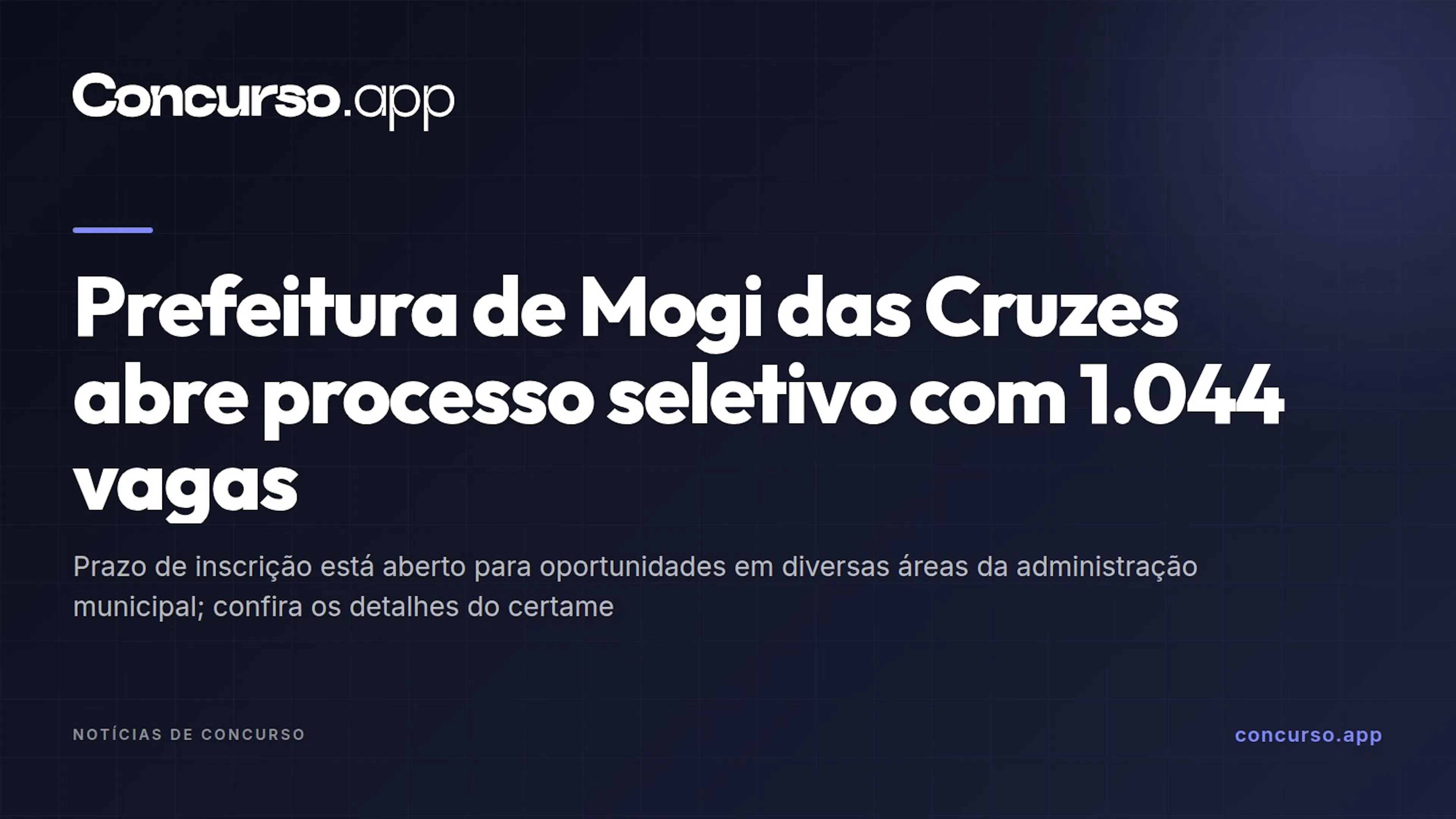 Prefeitura de Mogi das Cruzes abre processo seletivo com 1.044 vagas