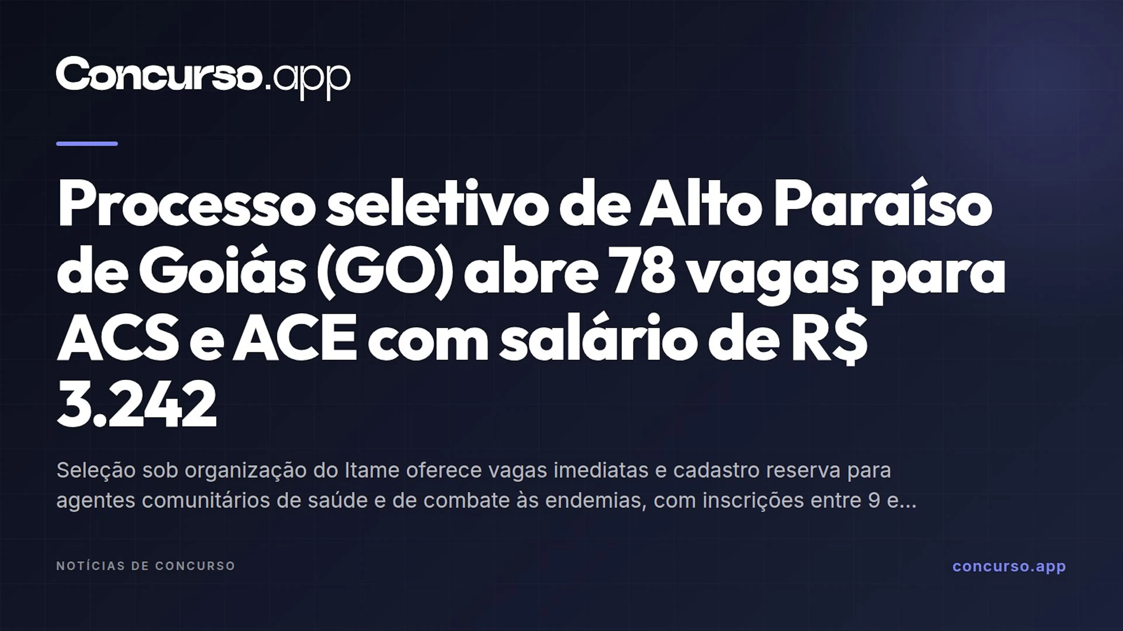 Processo seletivo de Alto Paraíso de Goiás (GO) abre 78 vagas para ACS e ACE com salário de R$ 3.242