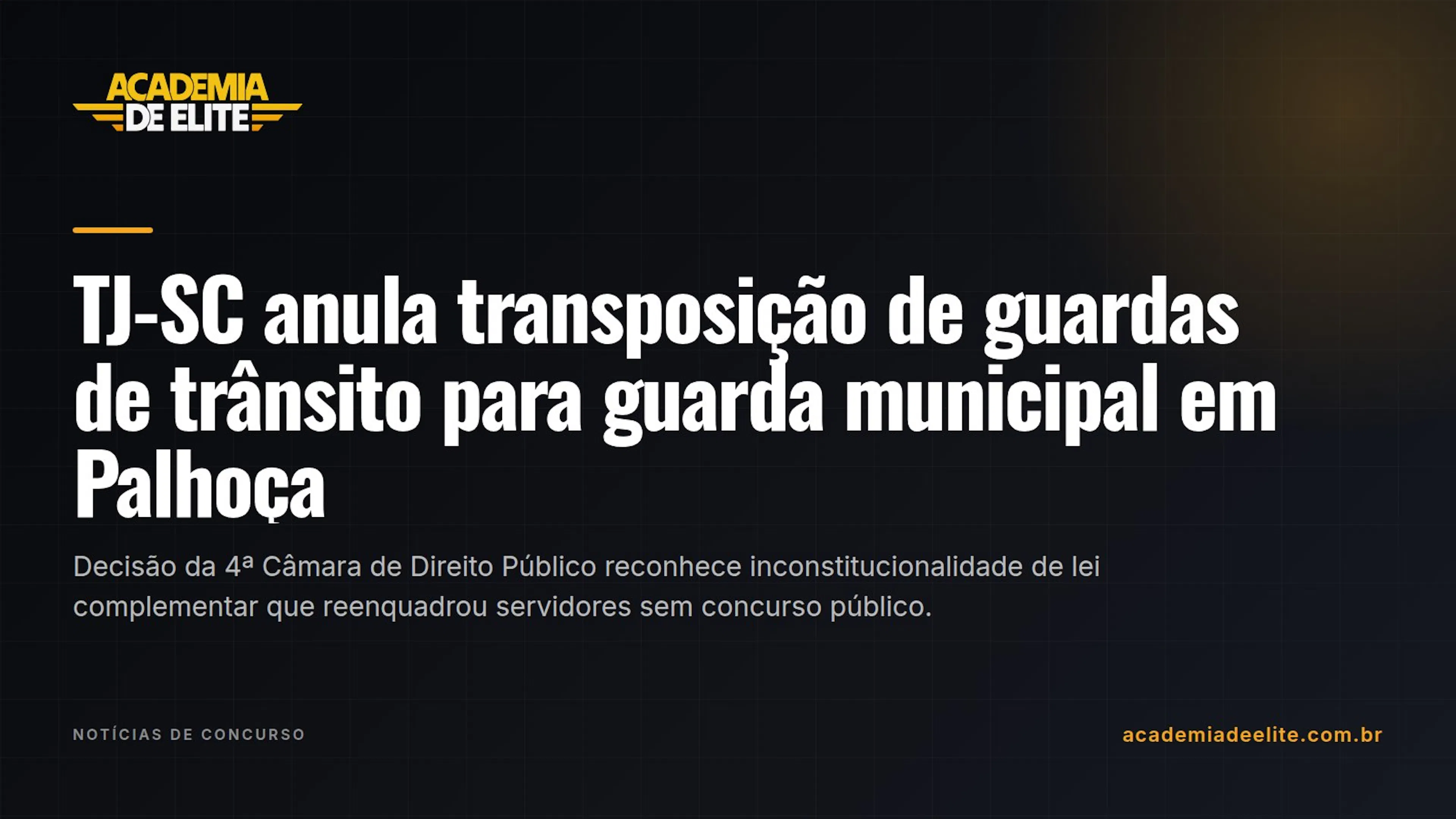 TJ-SC anula transposição de guardas de trânsito para guarda municipal em Palhoça