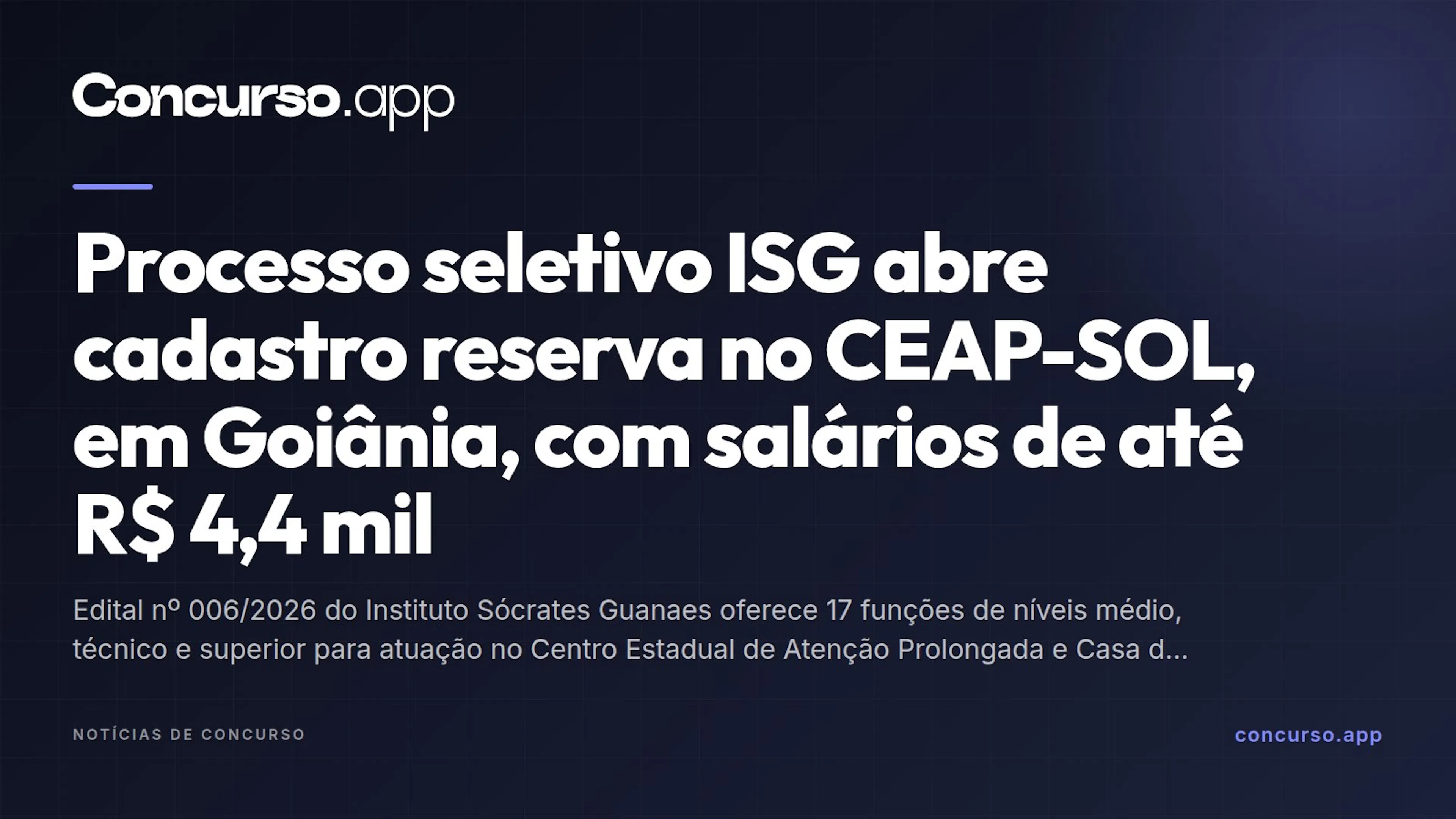 Processo seletivo ISG abre cadastro reserva no CEAP-SOL, em Goiânia, com salários de até R$ 4,4 mil