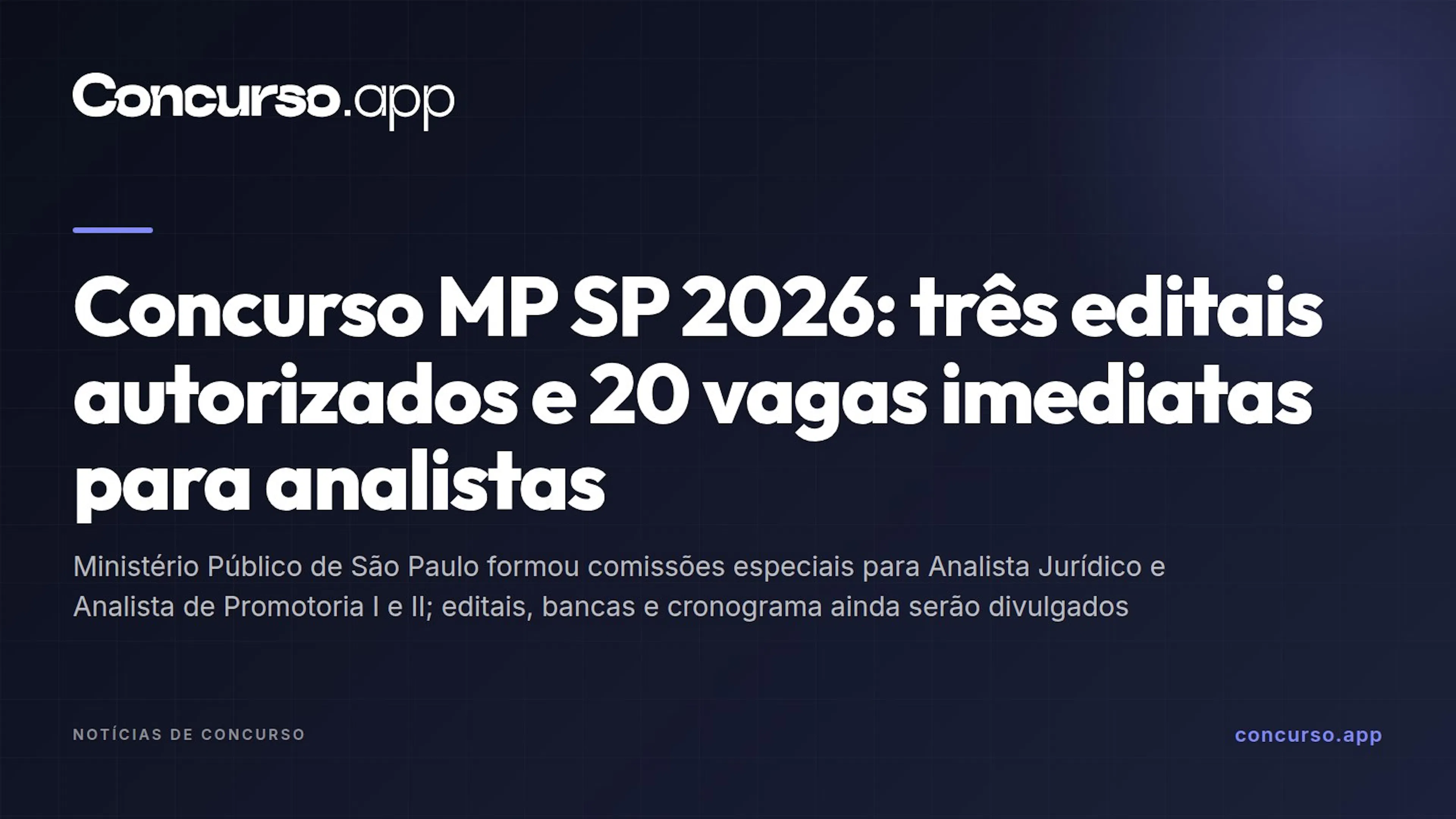 Concurso MP SP 2026: três editais autorizados e 20 vagas imediatas para analistas