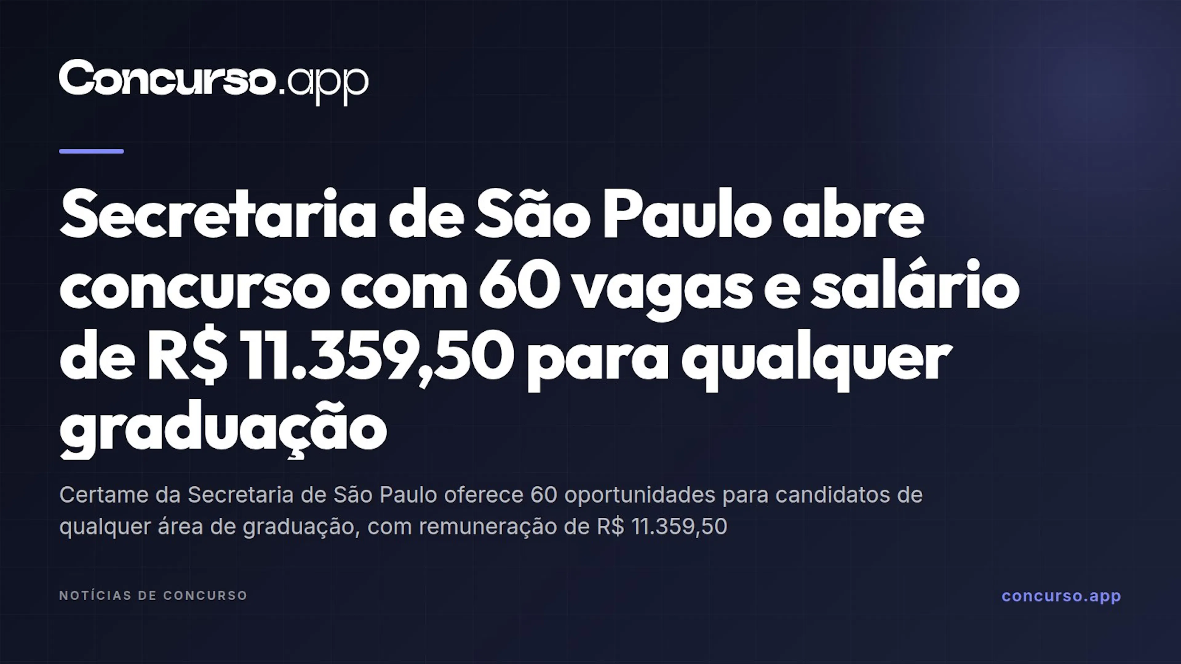 Secretaria de São Paulo abre concurso com 60 vagas e salário de R$ 11.359,50 para qualquer graduação