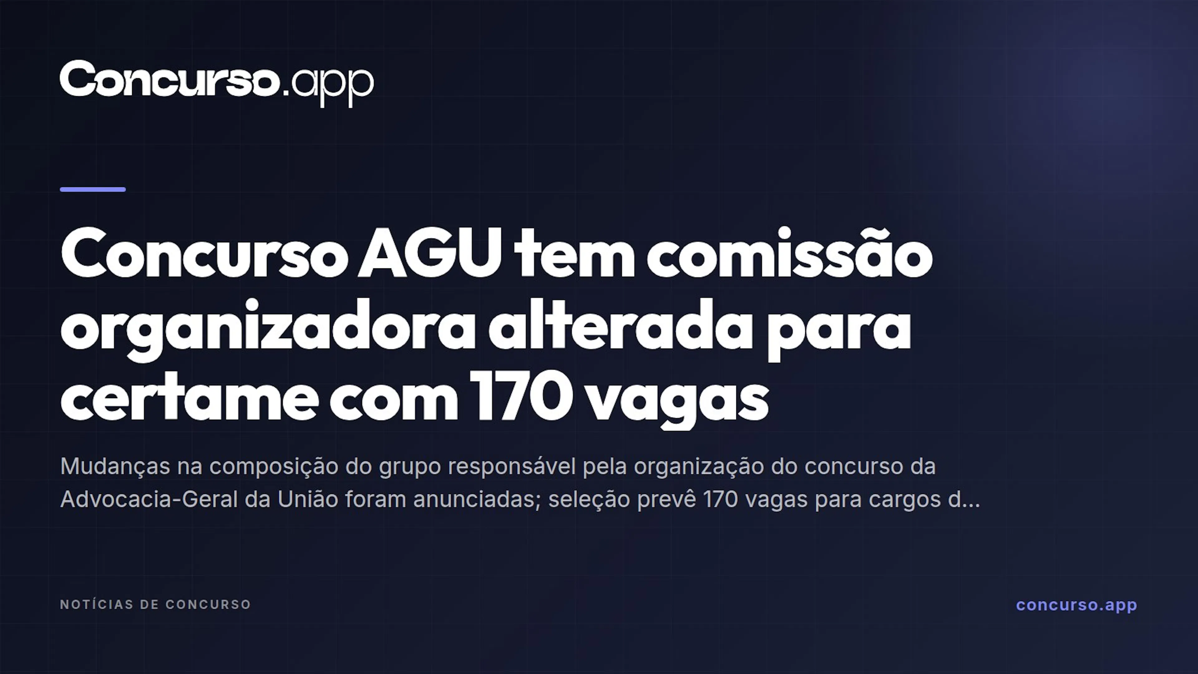 Concurso AGU tem comissão organizadora alterada para certame com 170 vagas