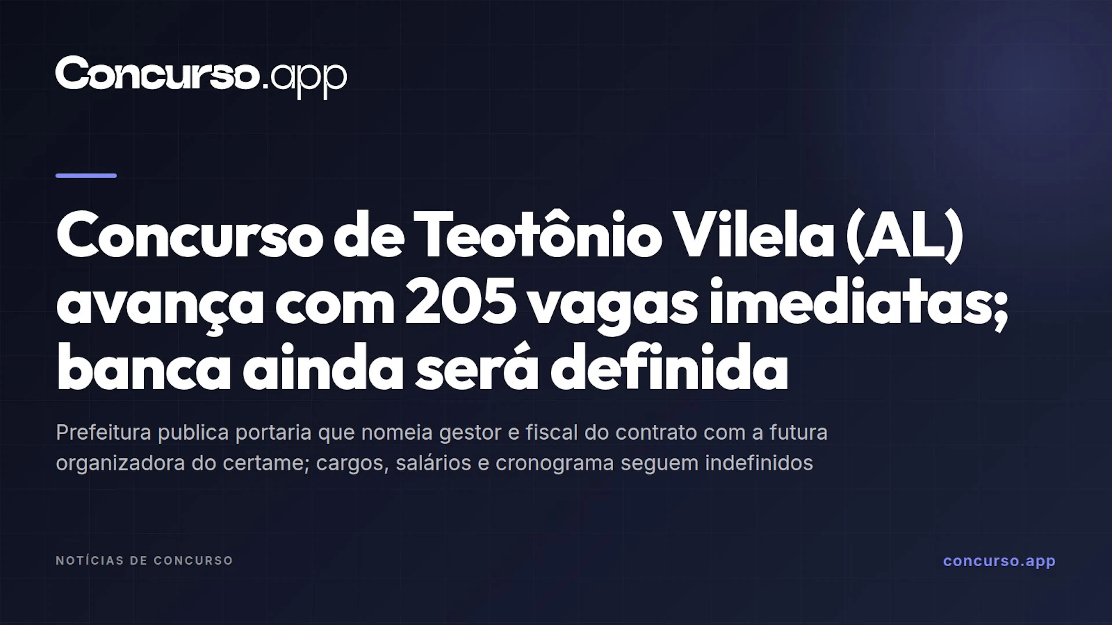 Concurso de Teotônio Vilela (AL) avança com 205 vagas imediatas; banca ainda será definida